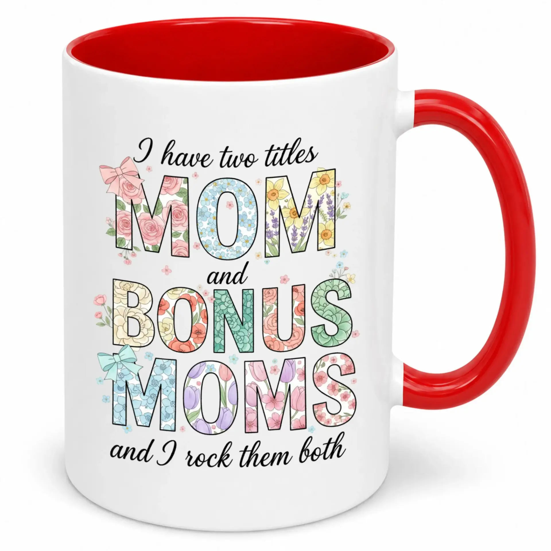 Ceramic Coffee Mug for Mom and Bonus Moms Unique Floral Design Mother's Day Gift 11oz or 15oz White Glossy Beverage Cup Family