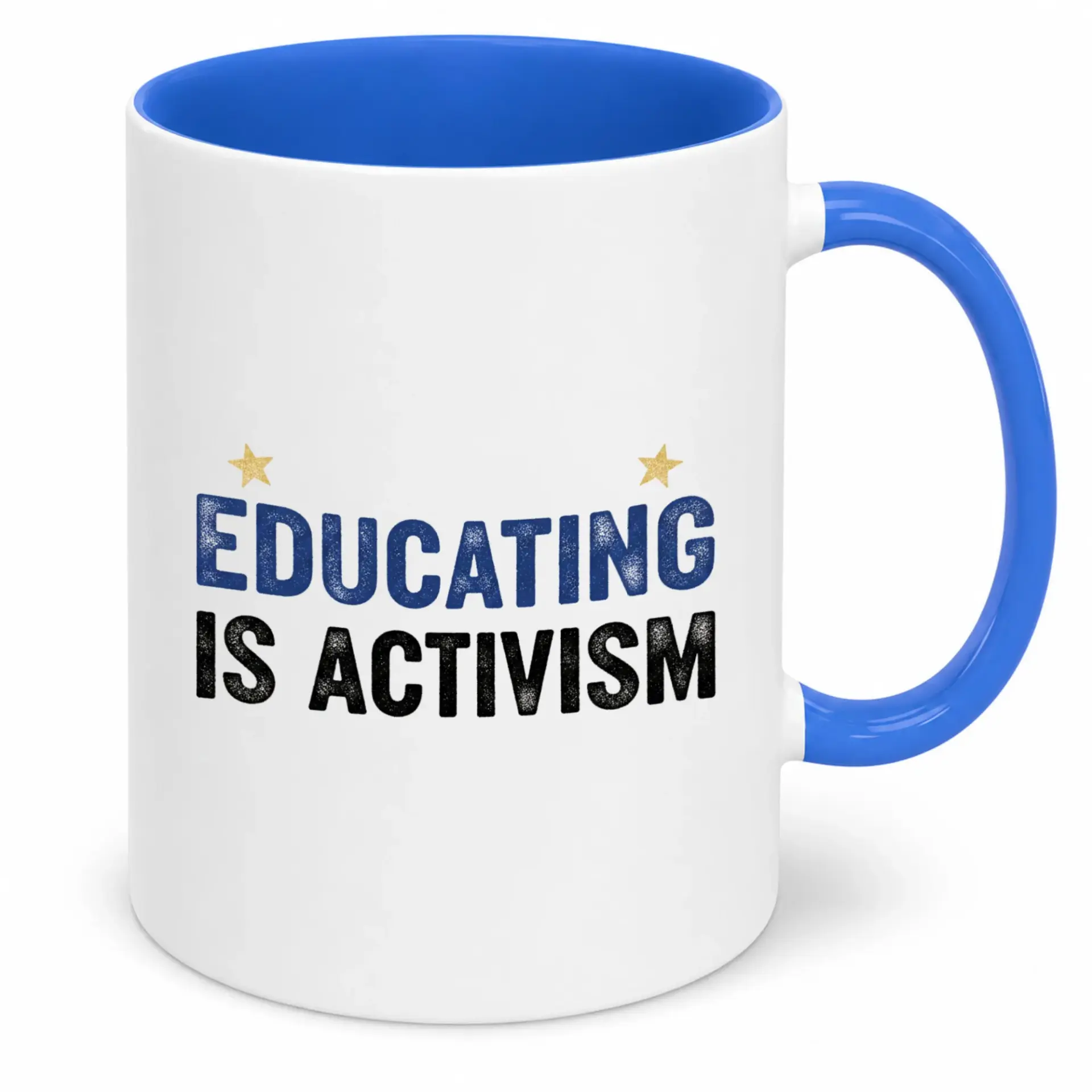 Inspirational Coffee Mug, Educating Is Activism Statement Ceramic Drinkware, Thoughtful Gift for Teachers, Activists, Advocates, 11oz or 15oz Glossy Finish