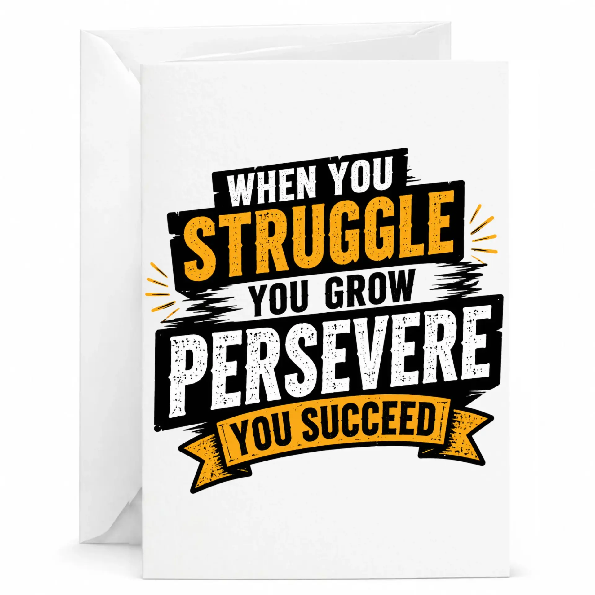 Inspirational Encouragement Greeting Card with Quote When You Struggle You Grow Persevere You Succeed Design