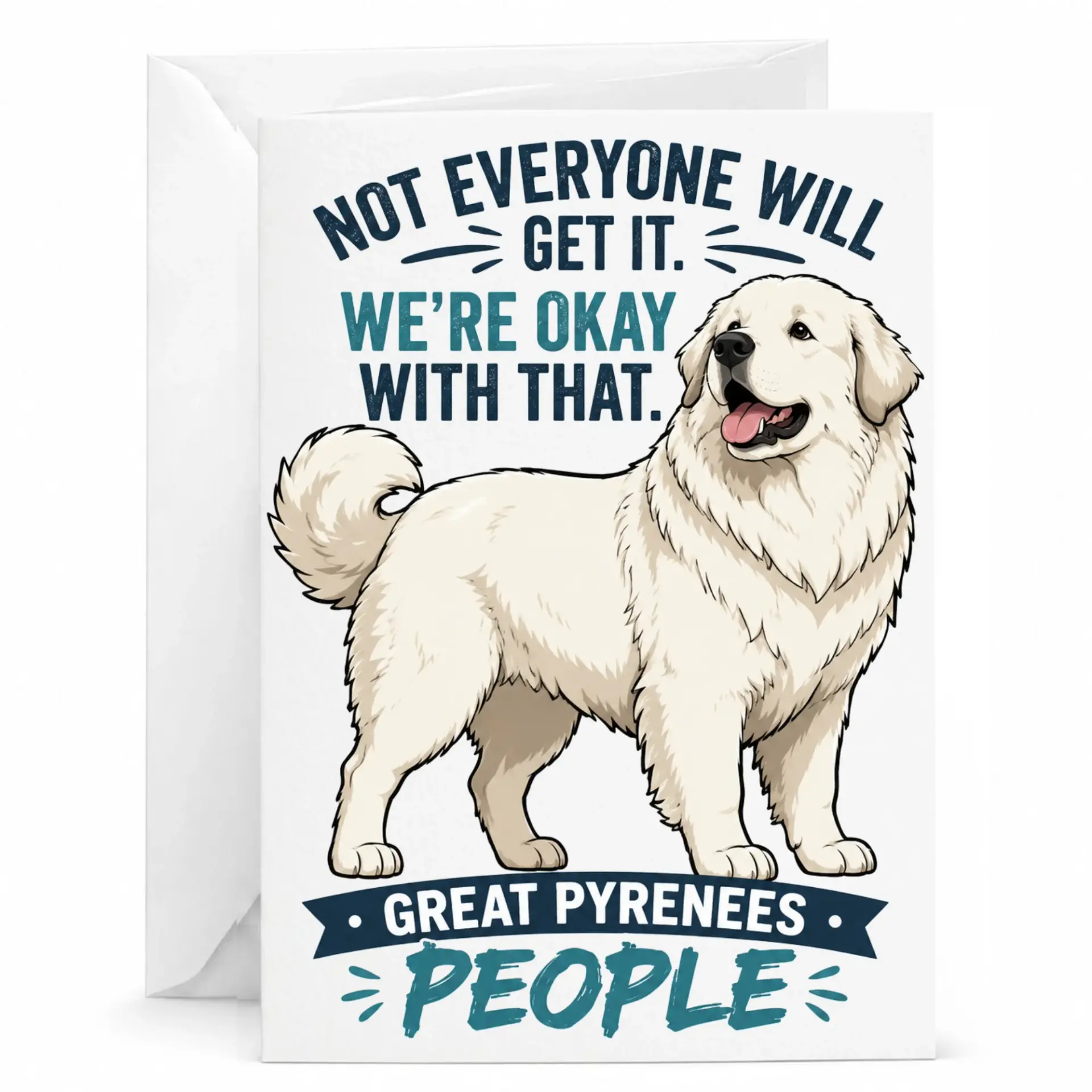 Funny Great Pyrenees Greeting Card Featuring Dog Art for Dog Owners and Enthusiasts with Blank Inside for Note