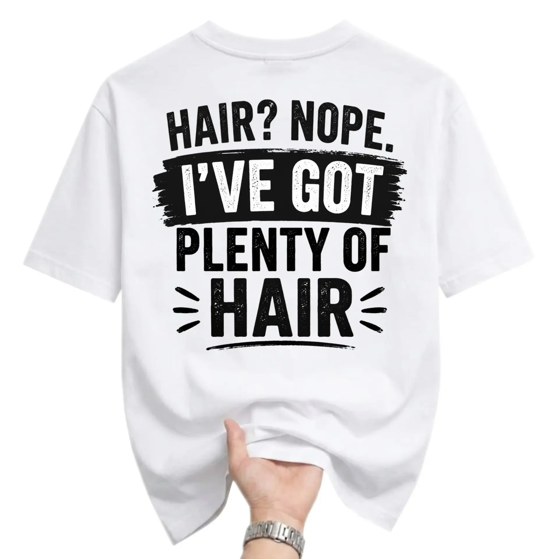 Funny Shirt Unisex Graphic Printed T-Shirt Hair Joke Sarcastic Humor Statement Tee Comfortable Crew Neck Casual Wear