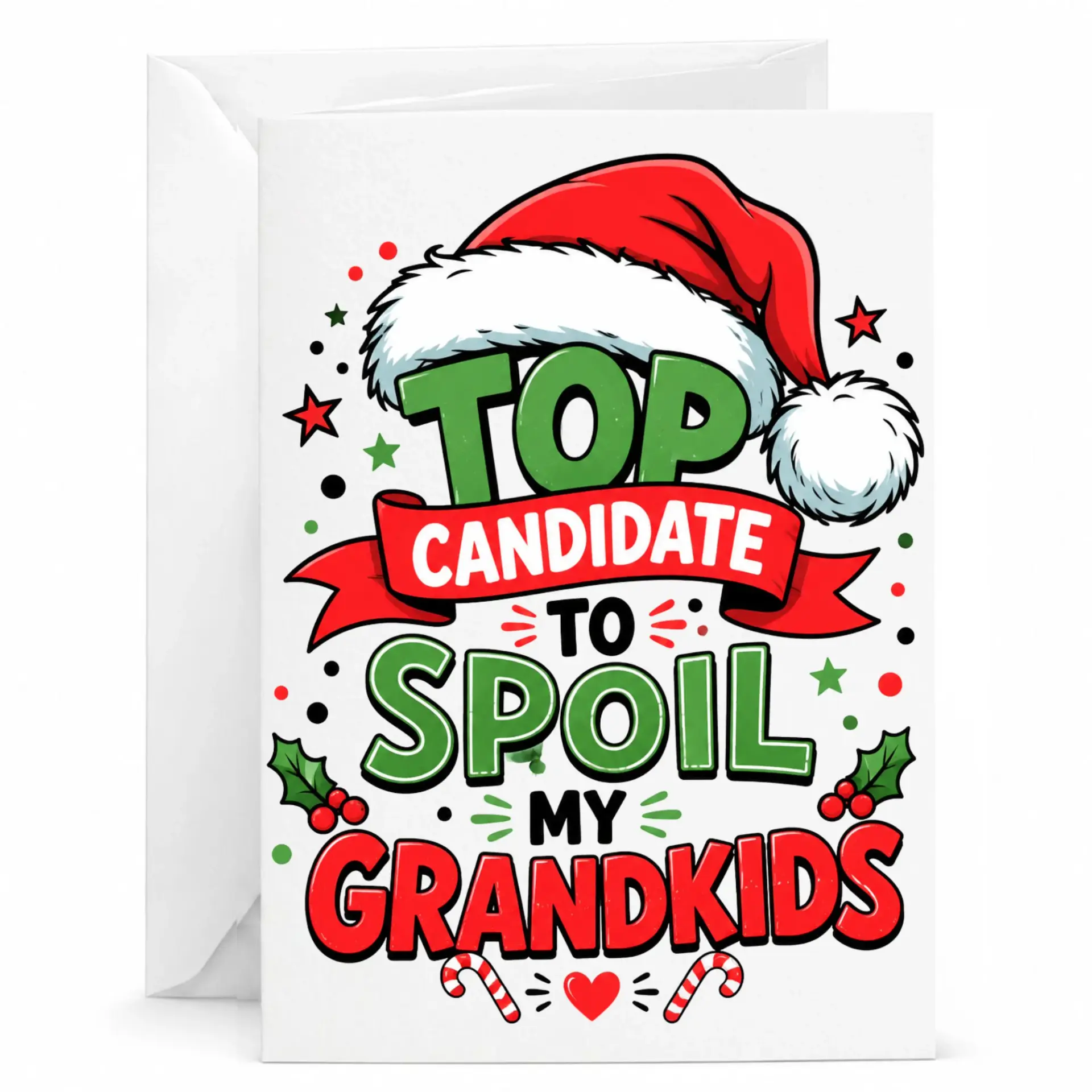Funny Holiday Greeting Card for Grandparents Top Candidate to Spoil My Grandkids Whimsical Festive Season Design