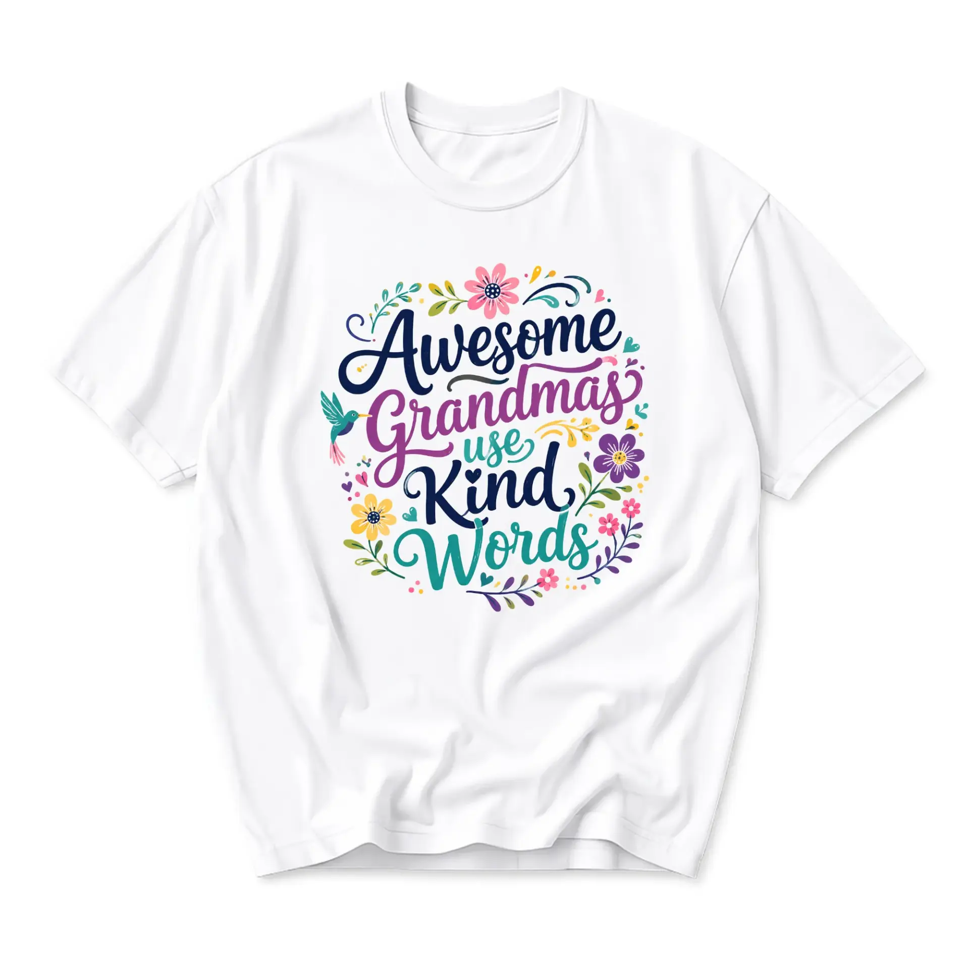Graphic Tee Awesome Grandmas Use Kind Words Floral Design Unisex Crew Neck Short Sleeve Soft Cotton Casual Everyday Shirt