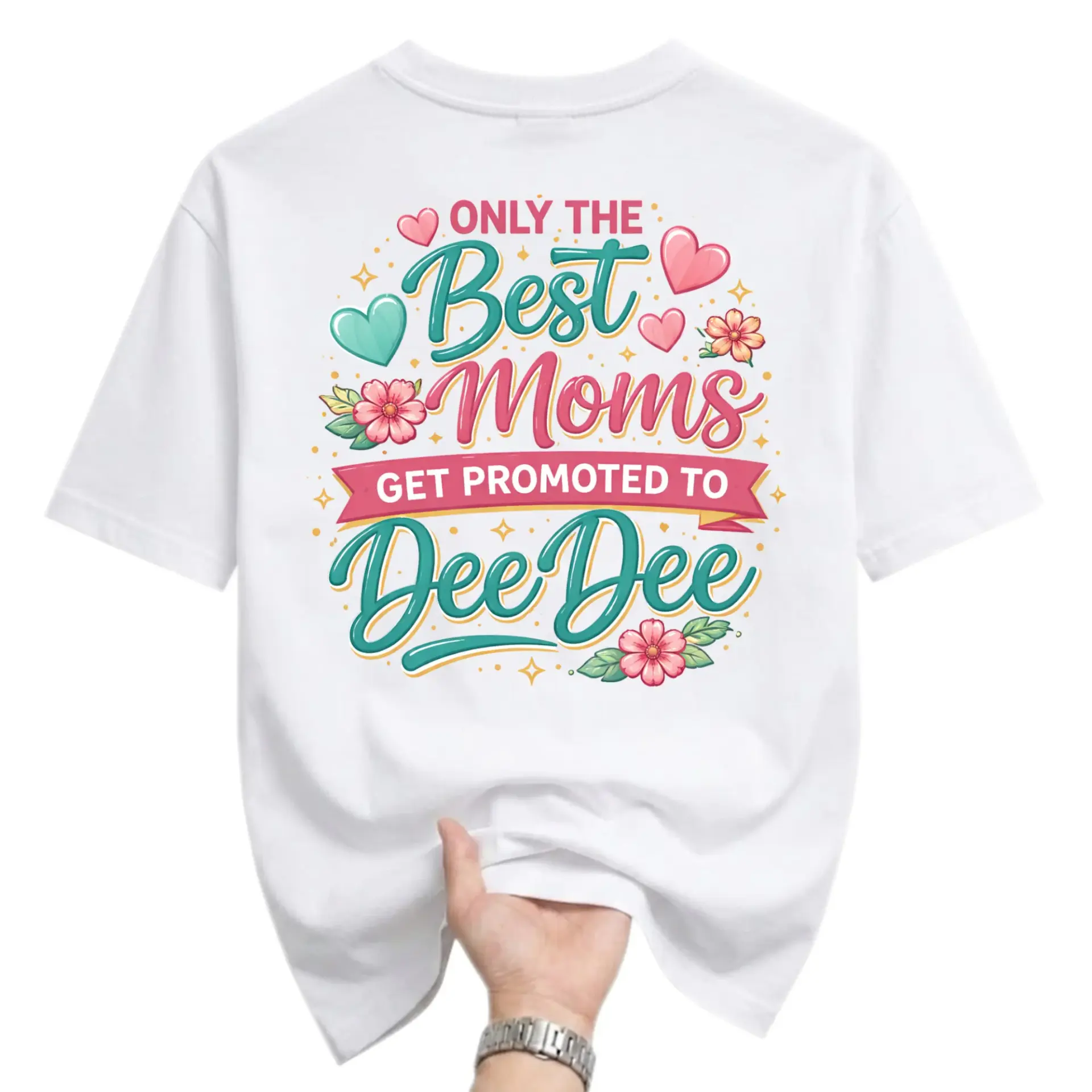 Funny Shirt Only the Best Moms Get Promoted to Dee Unisex Graphic Printed