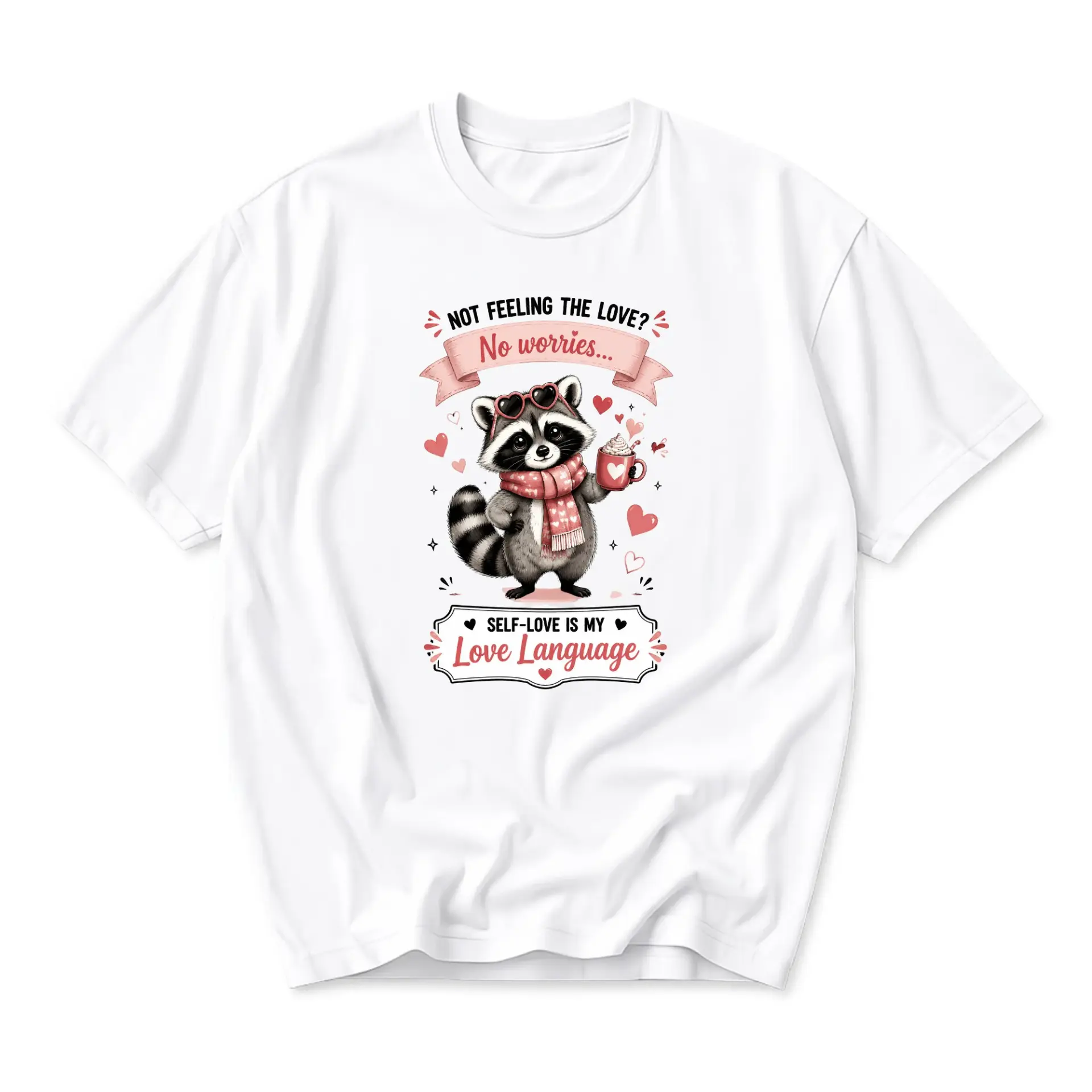 Funny Shirt Self Love Is My Love Language Graphic Tee Cute Raccoon Illustration Unisex Casual Crewneck Cotton T-Shirt