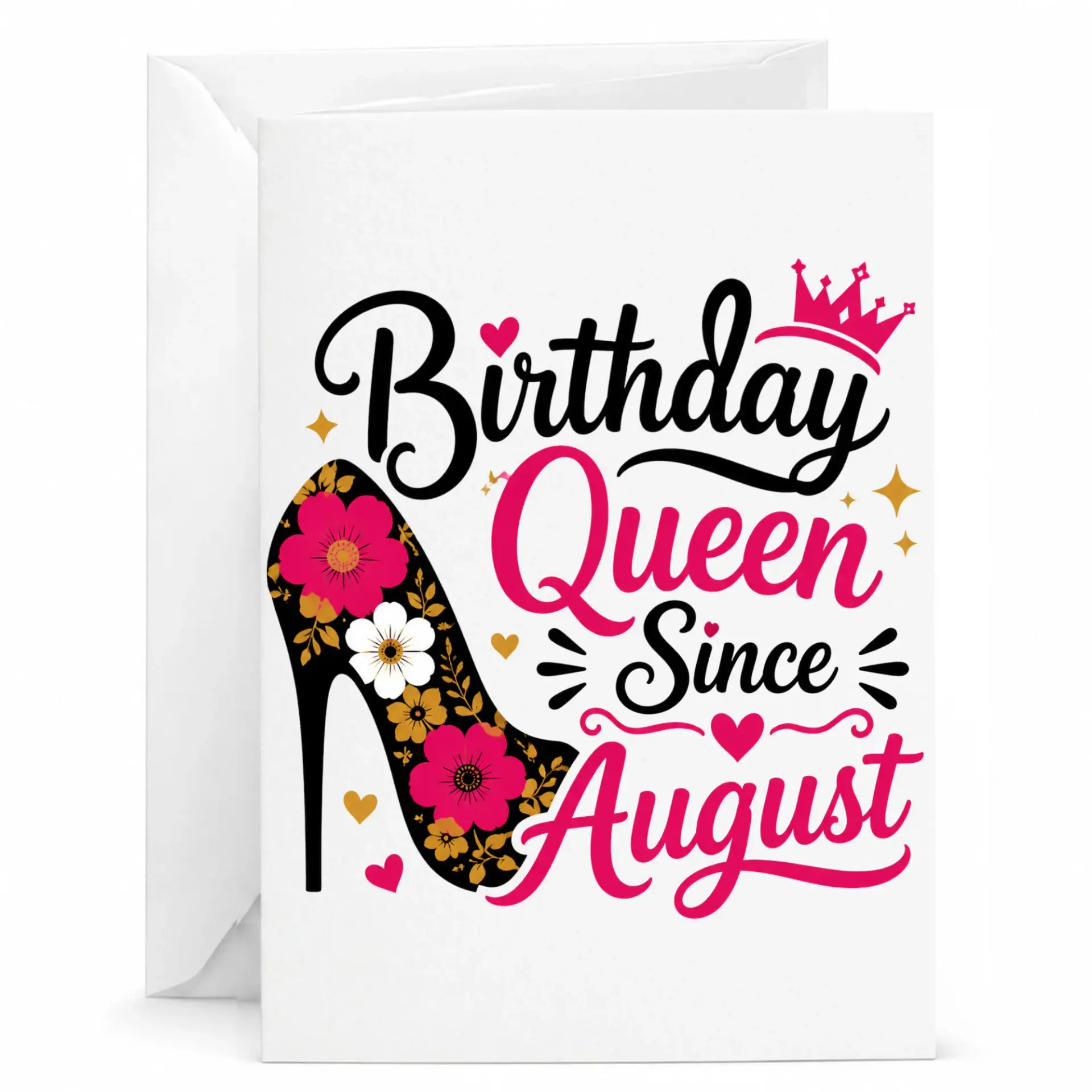 Birthday Queen Since August Greeting Card for Women Floral High Heel Design with Matching White Envelope 5x7 Inches