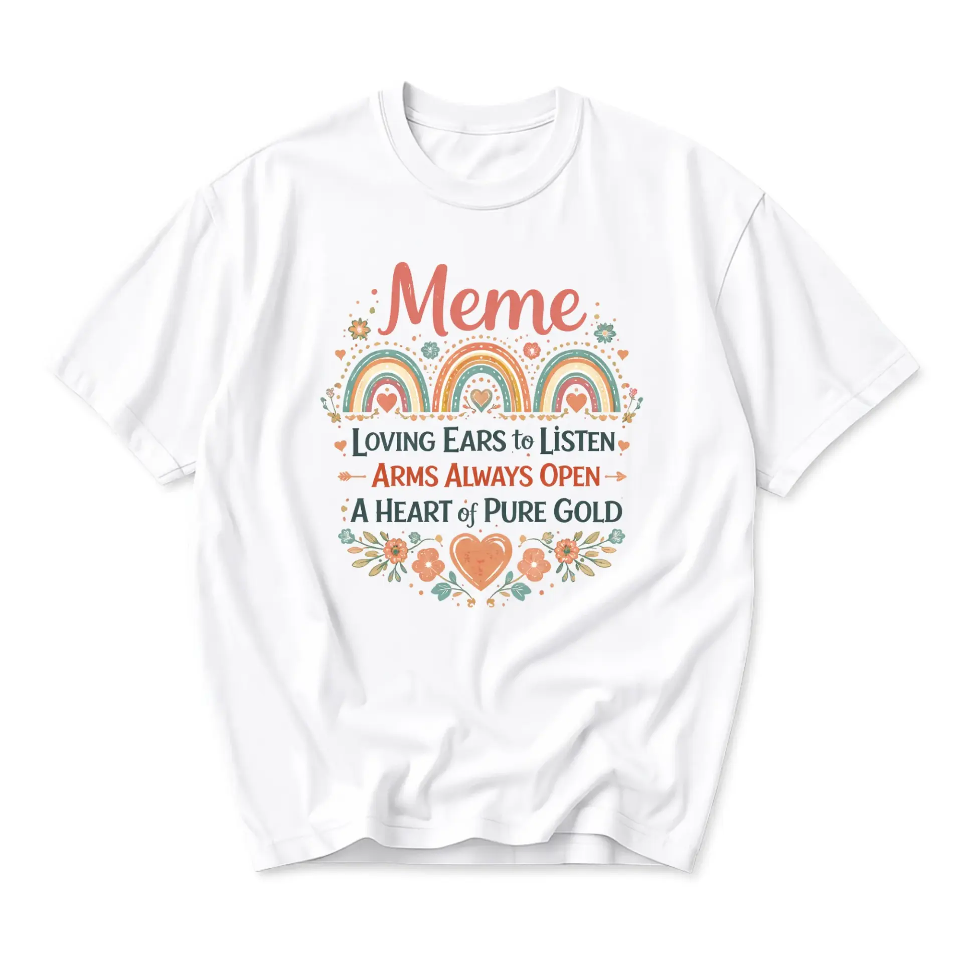 Graphic Tee Meme Loving Ears to Listen Arms Always Open a Heart of Pure Unisex Casual Crew Neck T-Shirt