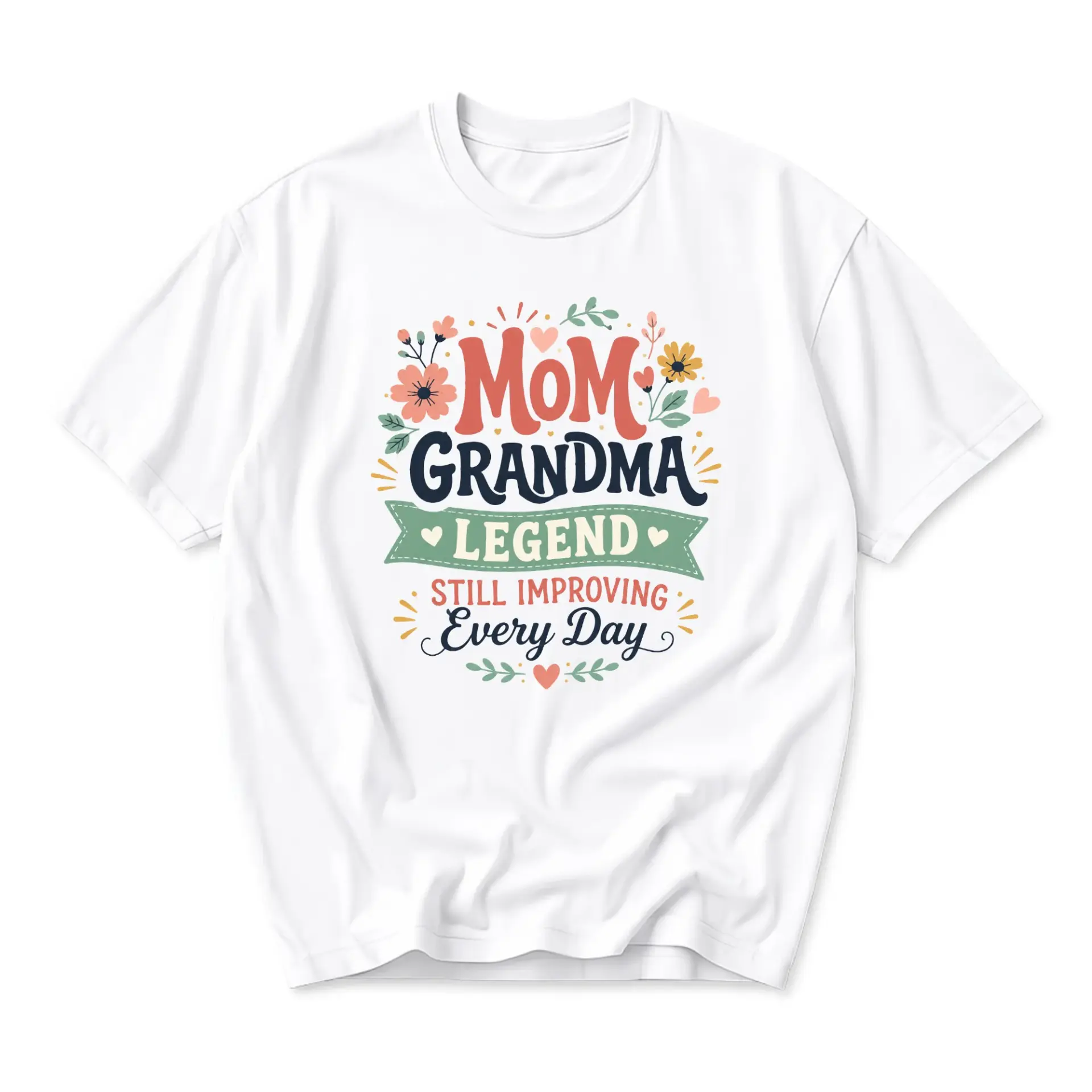 Graphic Tee Mom Grandma Legend Still Improving Every Day Unisex Casual Short Sleeve Shirt for Everyday Style Outfits