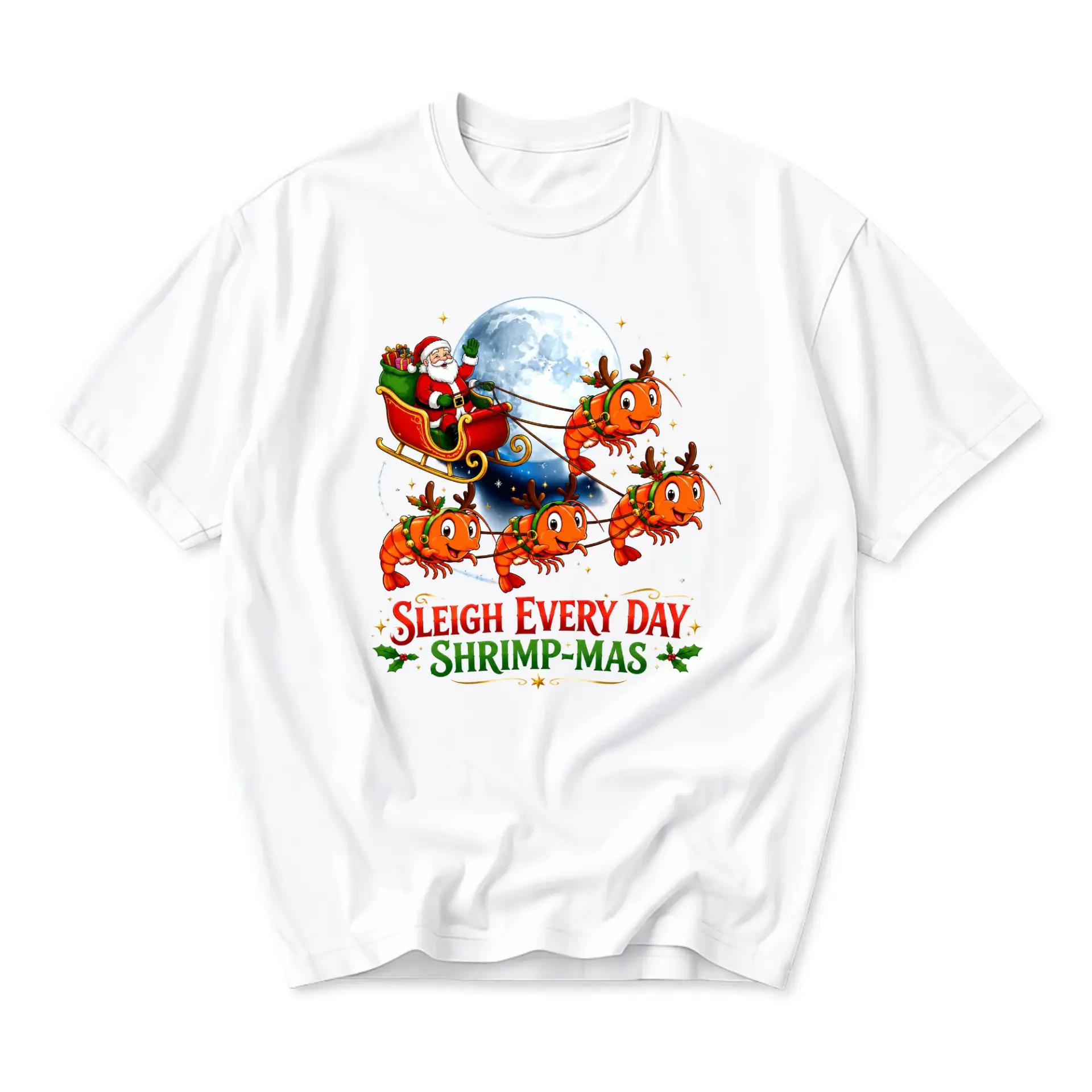Funny Shirt Sleigh Every Day Shrimp-Mas Graphic Tee for Holiday Celebration Casual Wear Unisex Crew Neck Top