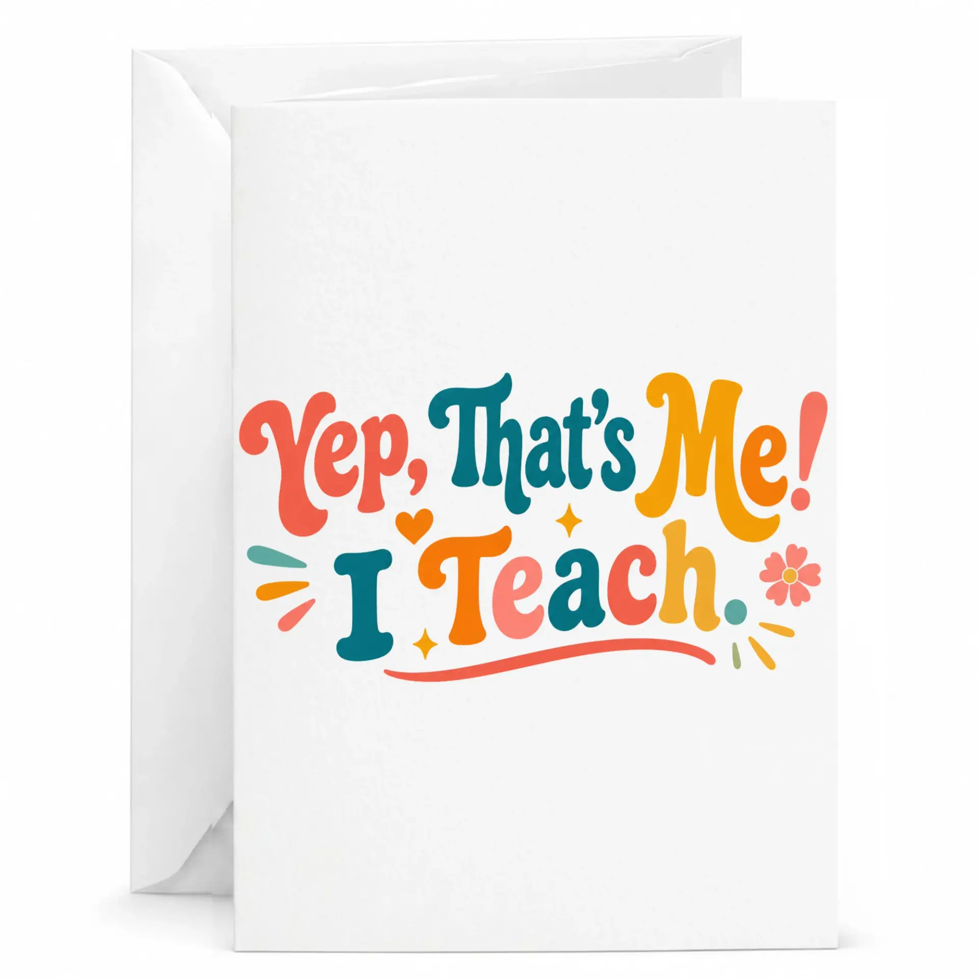 Funny Greeting Card Yep That Is Me I Teach Retro Aesthetic Design Professional Heavyweight Paper Stationery for Educators