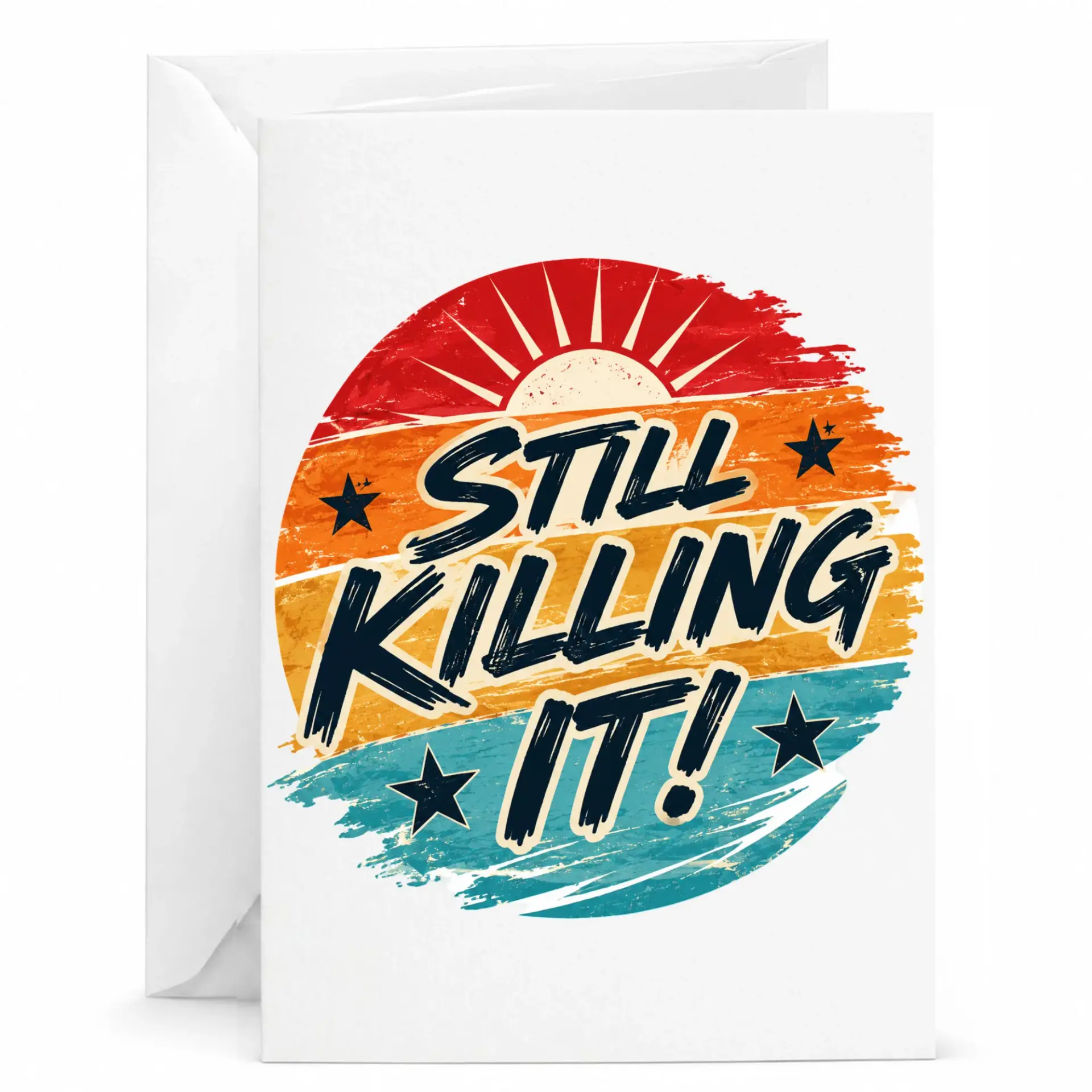 Funny Greeting Card Still Killing It Retro Sun Design Encouragement Birthday Congratulations Inspirational Notecard