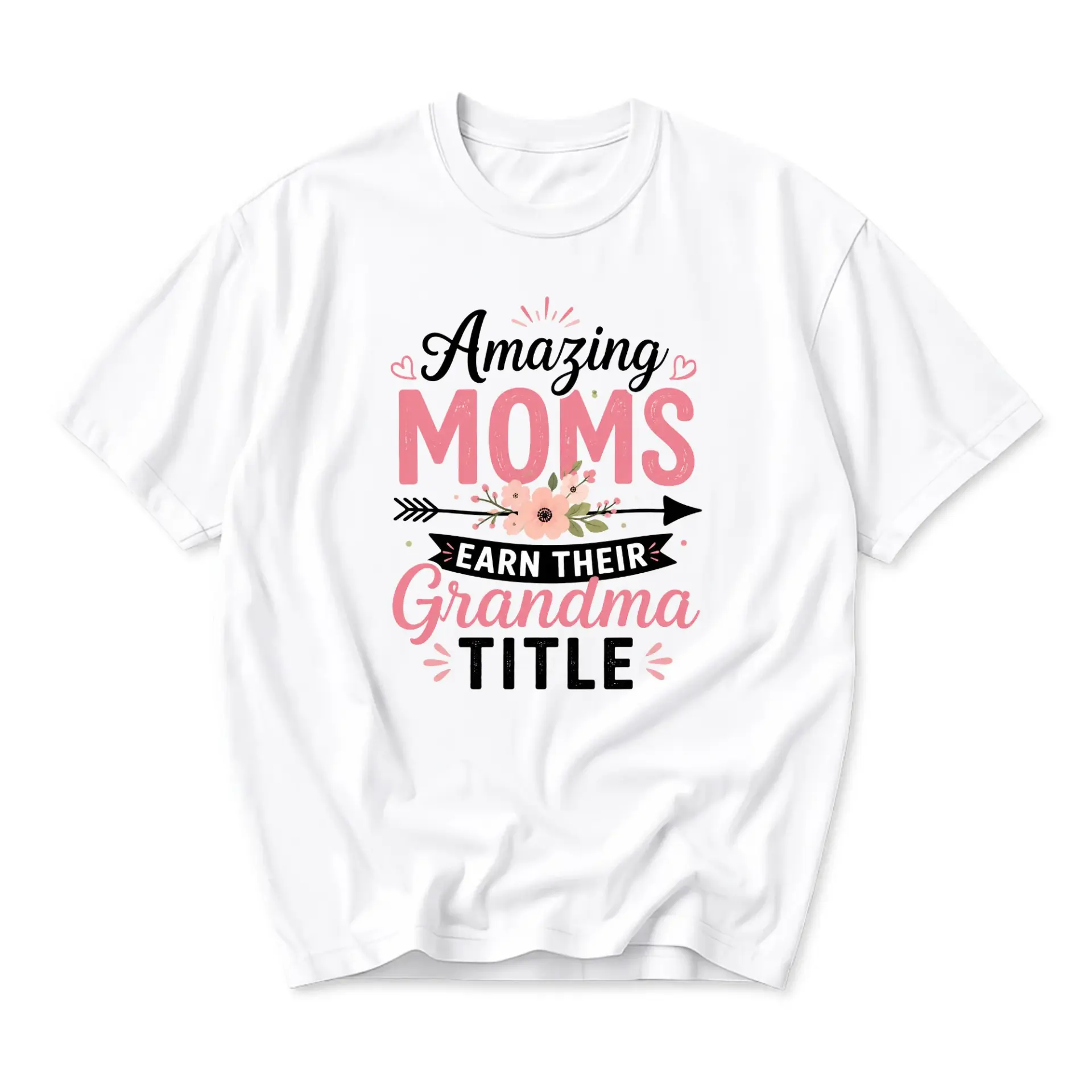 Funny Shirt Amazing Moms Earn Their Grandma Graphic Tee Casual Crew Neck