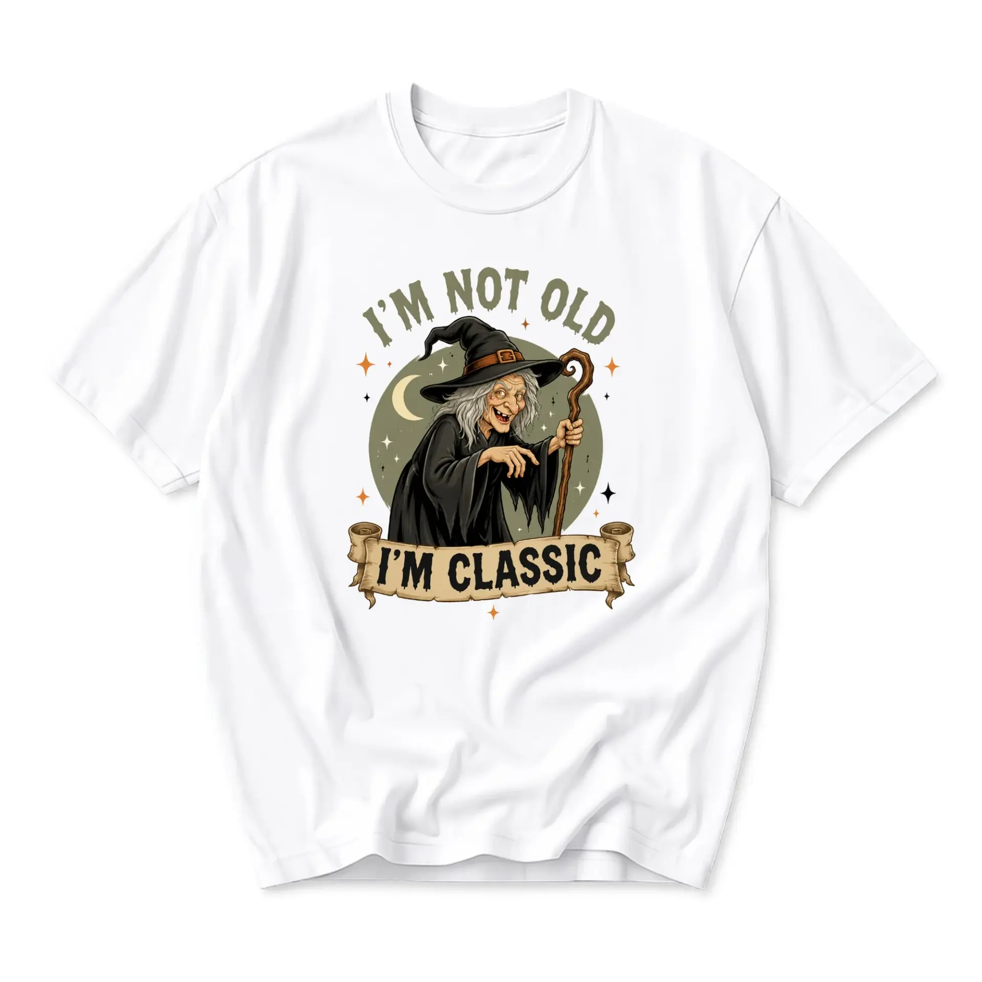 Funny Shirt Witch Graphic Tee I Am Not Old I Am Classic Unisex Casual Top for Everyday Wear and Unique Humor Statement