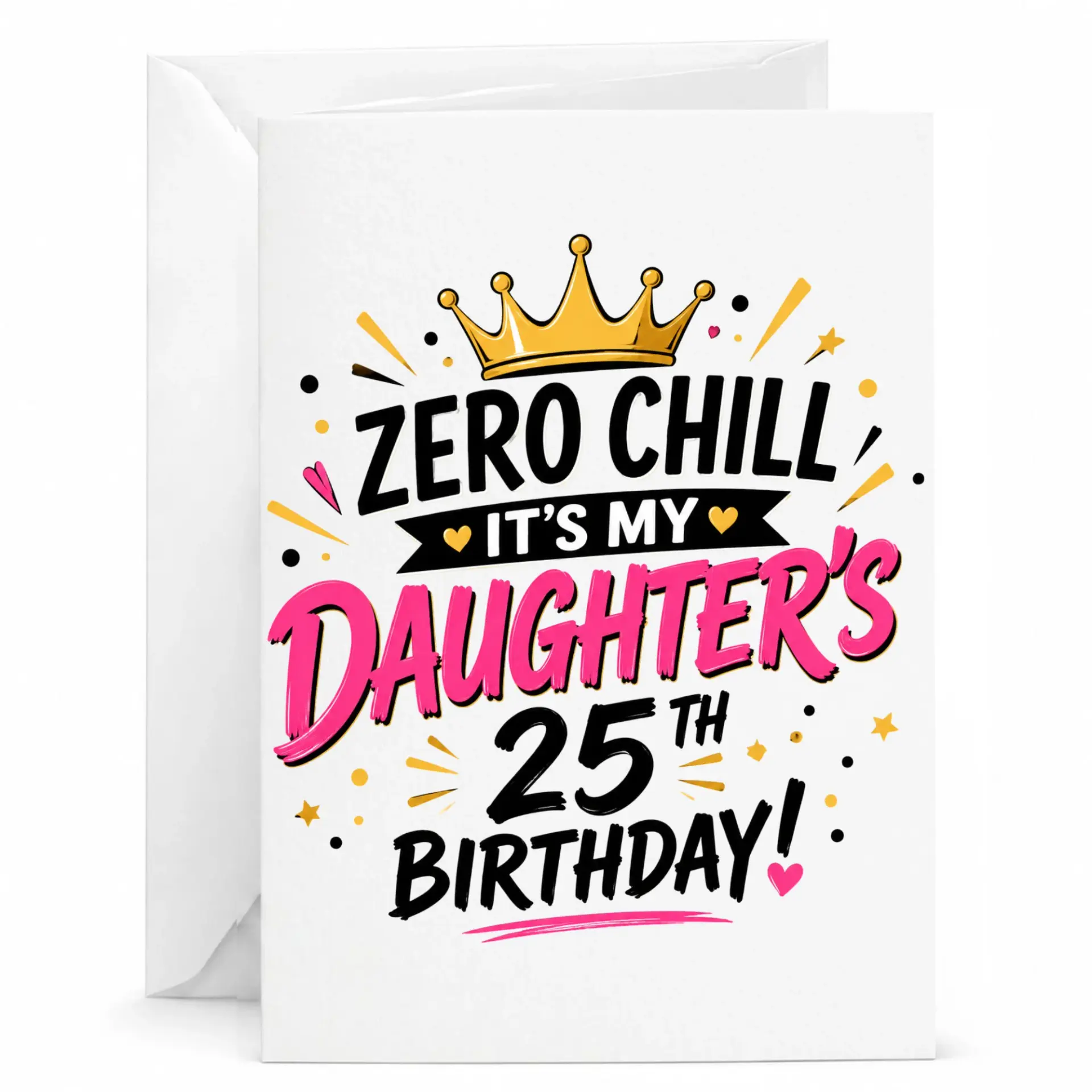 Birthday Card for Daughter Turning Twenty Five Funny Crown Design Greeting Card with Envelope for 25th Birthday