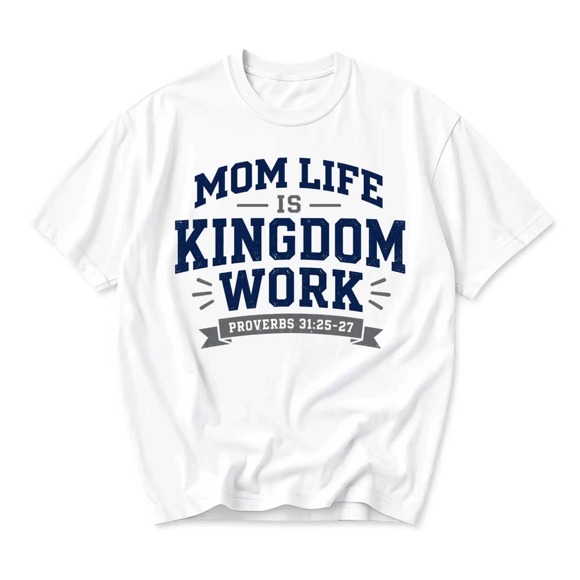 Graphic Tee Mom Life Is Kingdom Work Proverbs Inspirational Religious Quote Unisex Crew Neck Short Sleeve Shirt