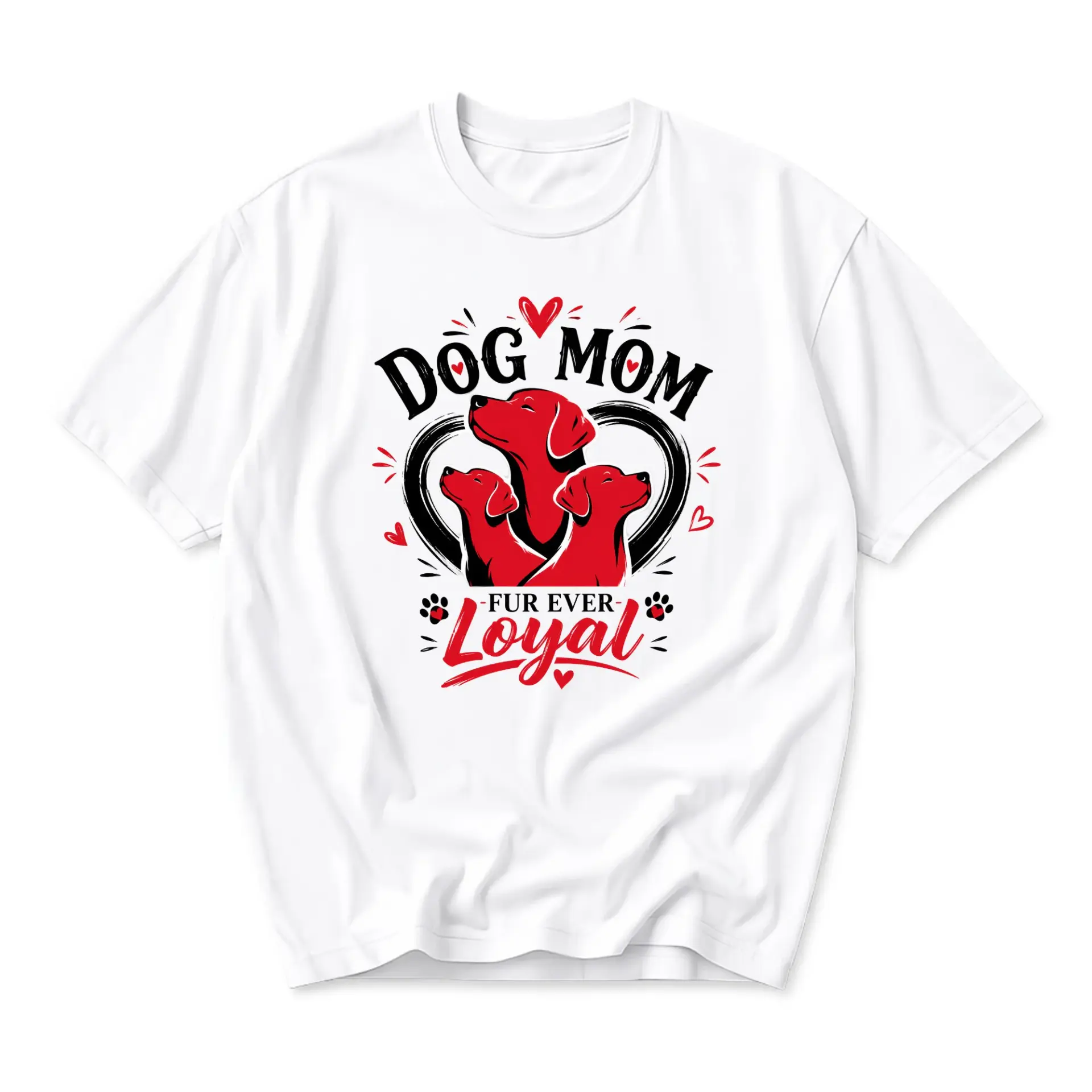 Dog Mom Fur Ever Loyal Graphic Tee Unisex Short Sleeve Crew Neck Cotton