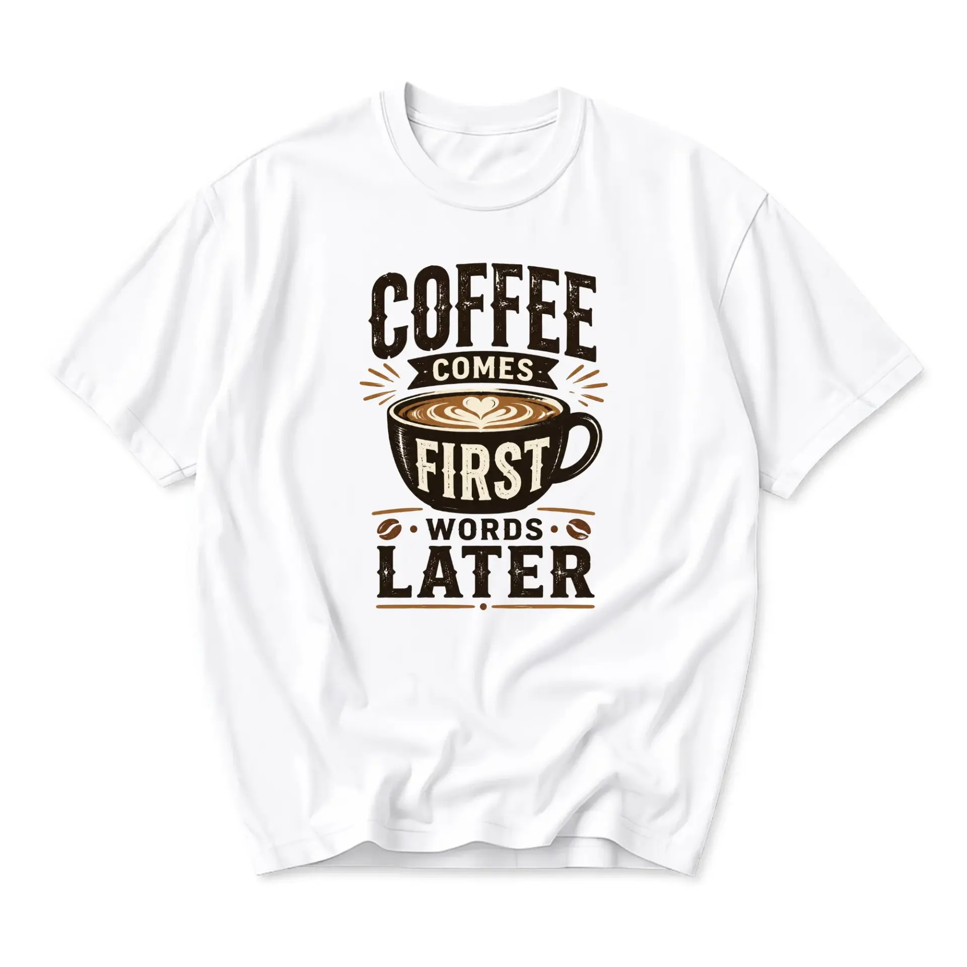 Funny Shirt Coffee Comes Later Graphic Tee Unisex Casual Crew Neck