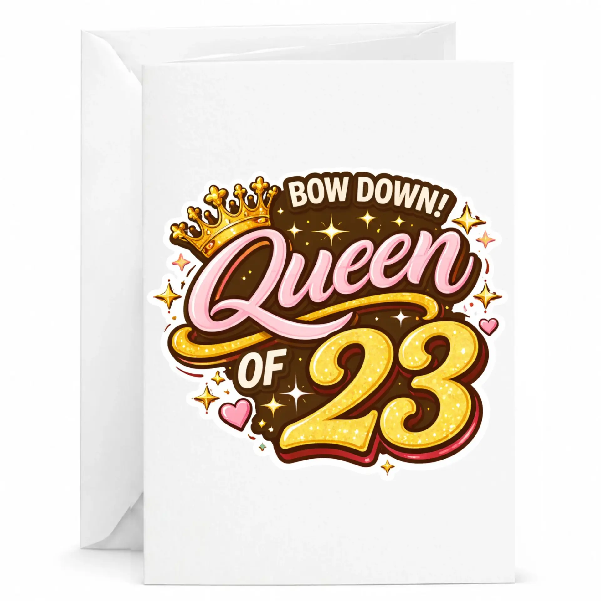 Birthday Card Bow Down Queen of 23 Greeting Card for Her Fun Design with Crown and Sparkling Lettering 5x7 Inches