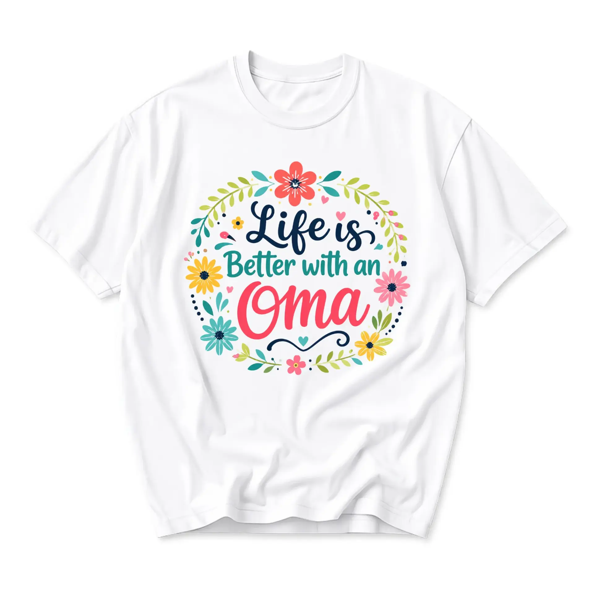 Graphic Tee Life Is Better with an Oma Floral Botanical Design Unisex