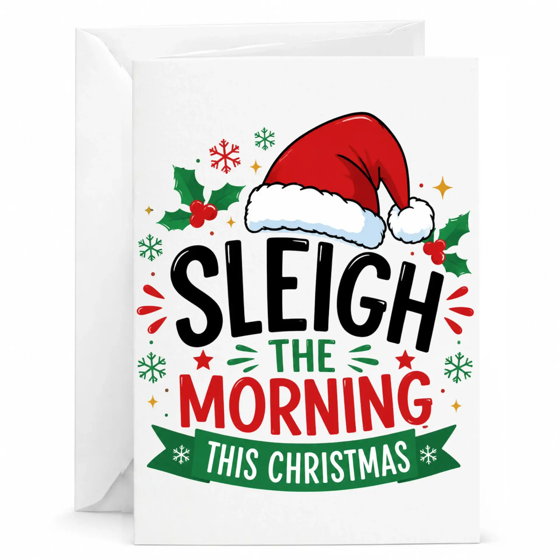 Funny Christmas Greeting Card Sleigh the Morning Seasonal Holiday Note Card for Friends and Family 5x7 Inches