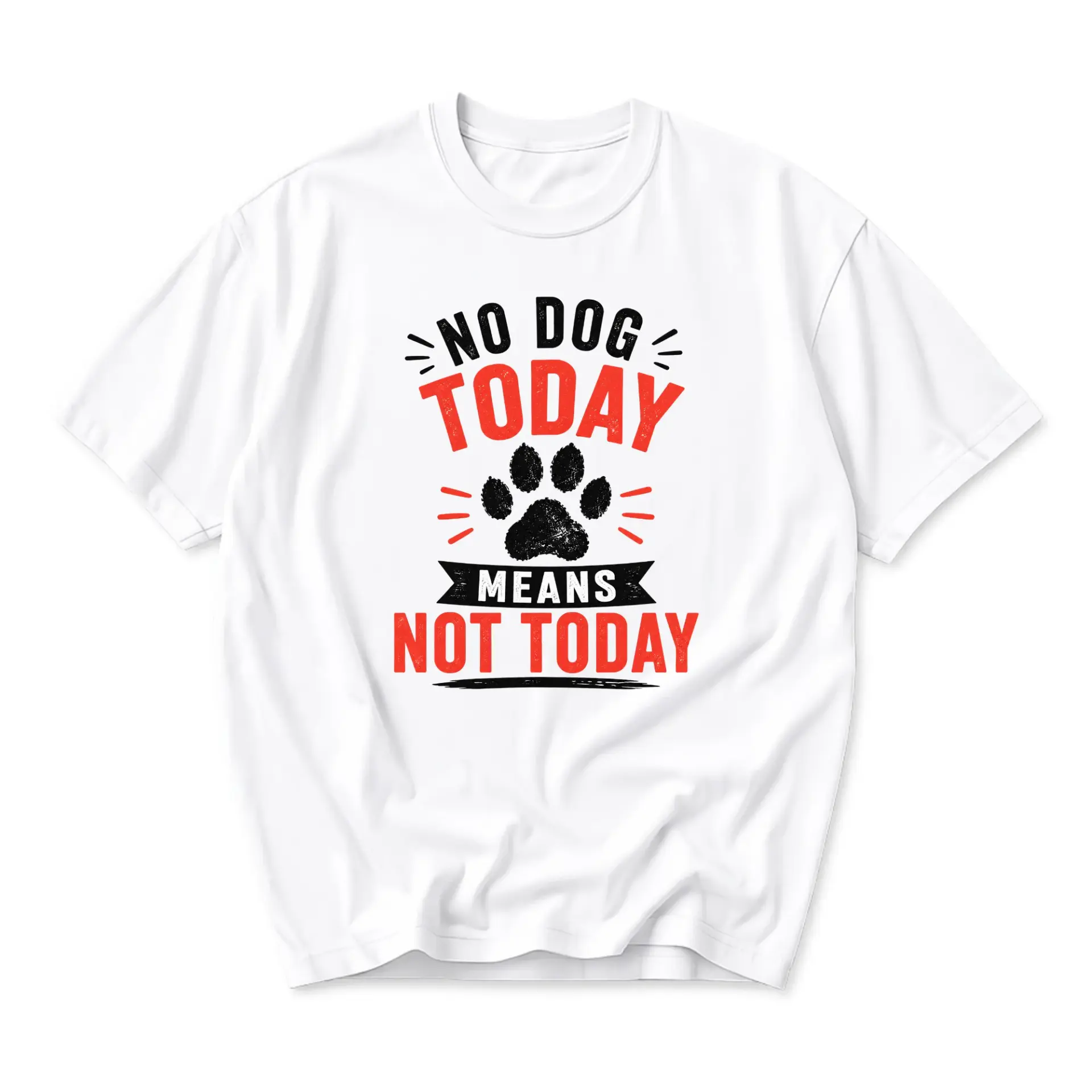 Funny Shirt No Dog Today Means Not Graphic Tee Unisex Crew Neck Casual