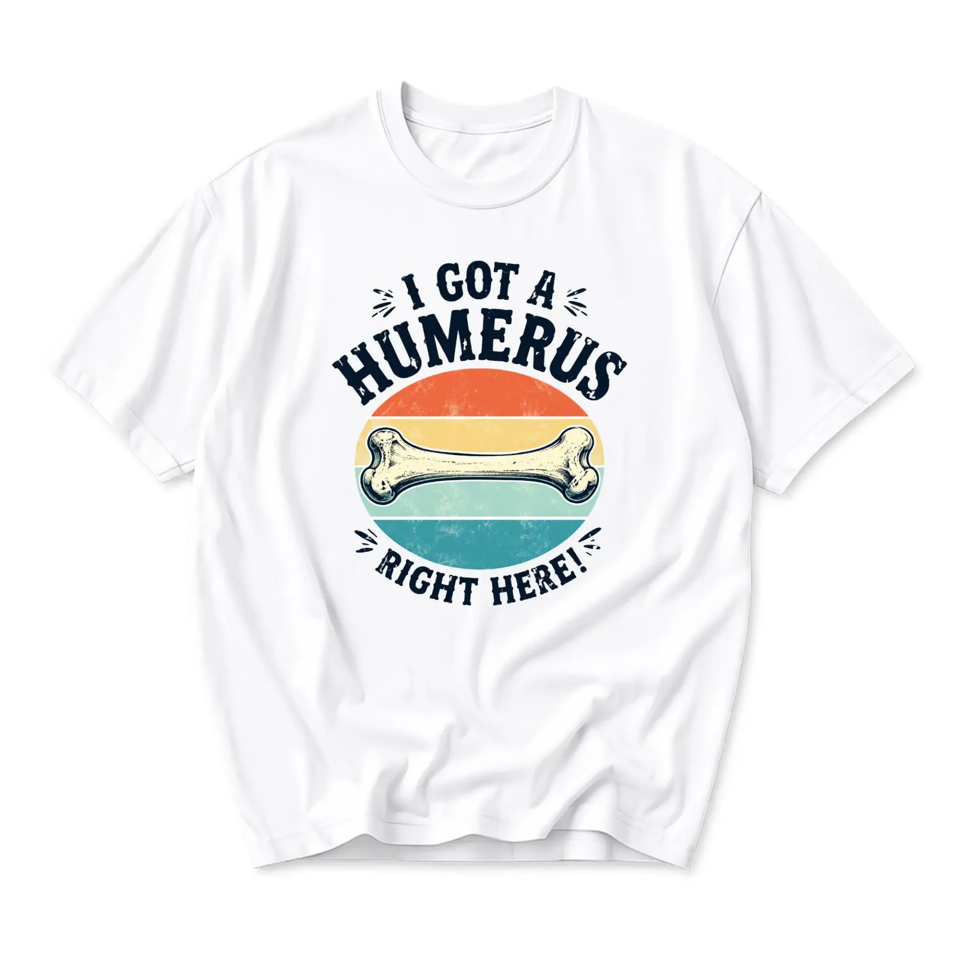 Funny Shirt I Got a Humerus Right Here Graphic Tee Unisex Crew Neck Casual Cotton Blend Soft Comfortable Print Top