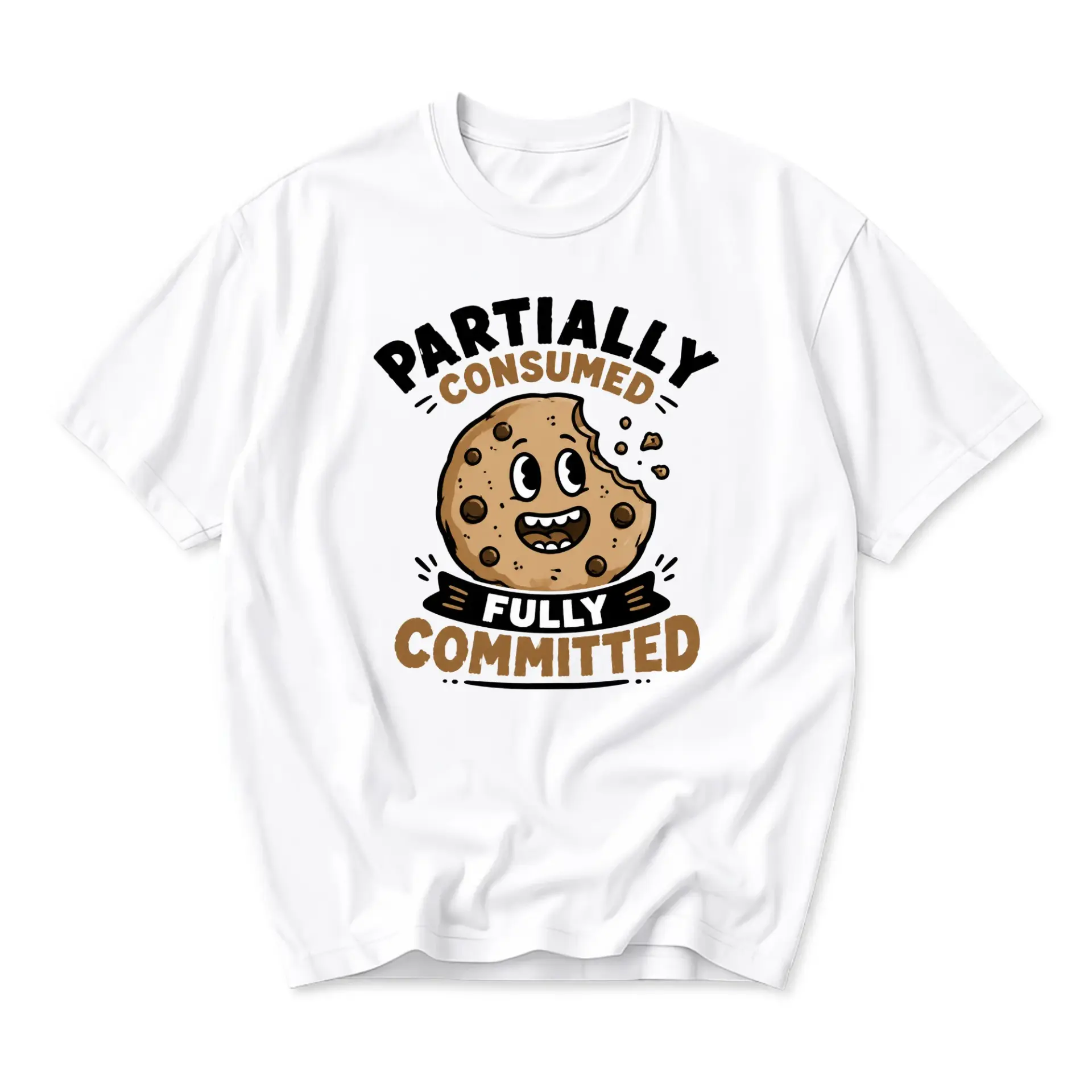 Funny Shirt Partially Consumed Fully Committed Cookie Graphic Tee Unisex Crew Neck Casual Cotton Blend Apparel