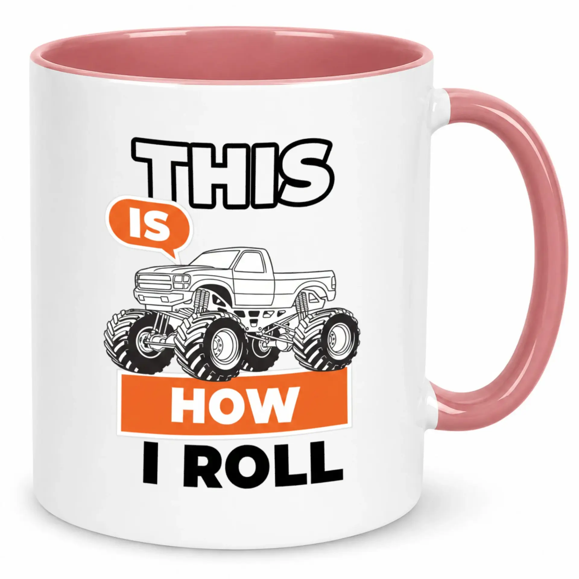 Funny Monster Truck Coffee Mug "this Is How I Roll" Graphic Design Durable White Ceramic Cup with Pink Handle and Interior for Enthusiasts