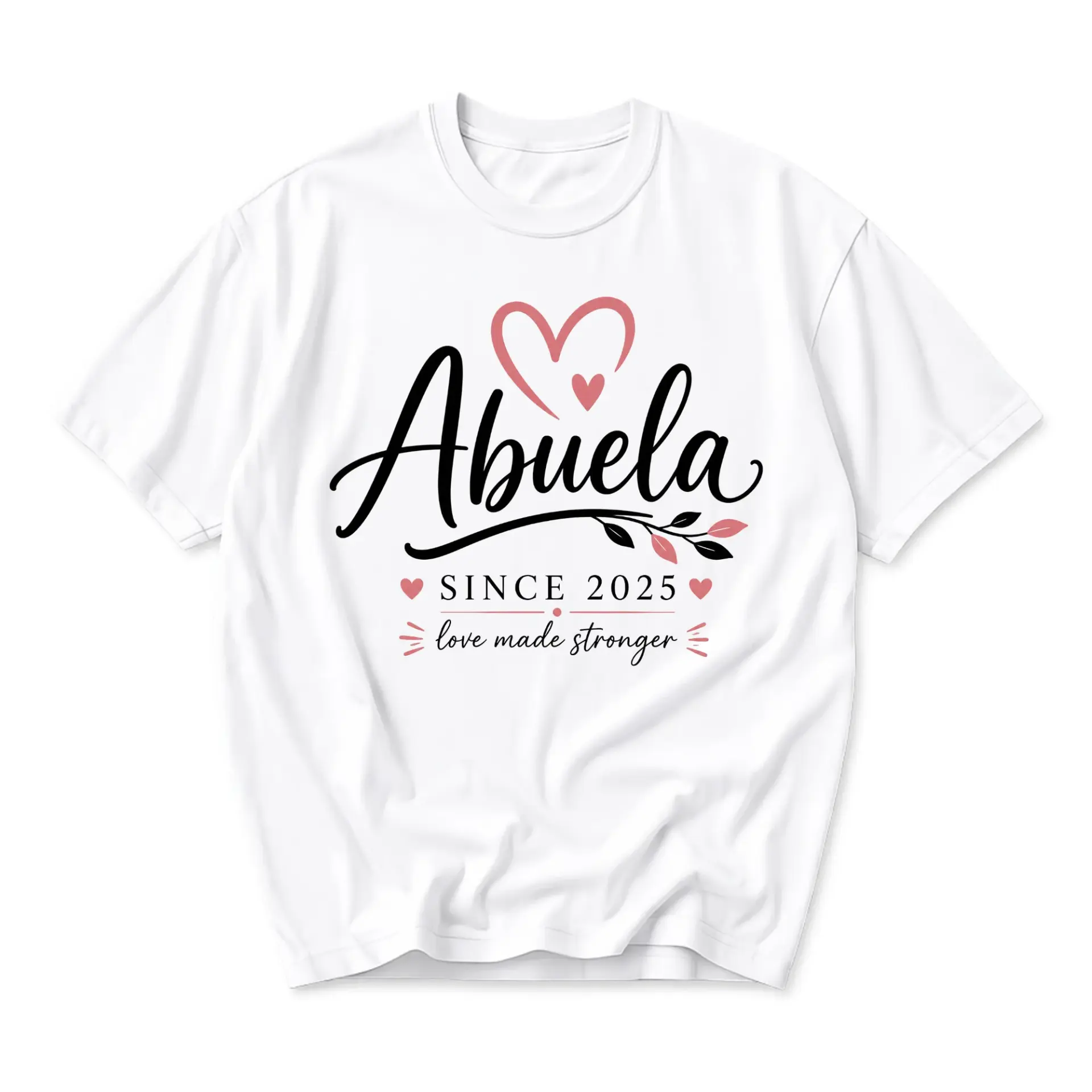 Graphic Tee Abuela Since 2025 Stronger Shirt Unisex Crew Neck Short Sleeve