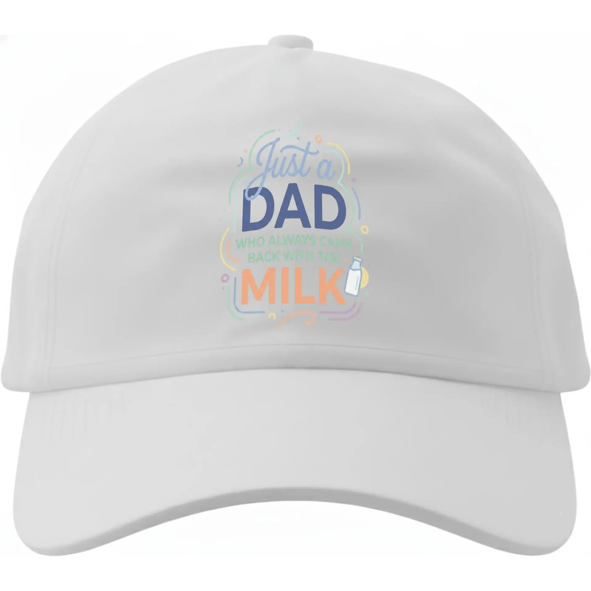 Dad Hat Casual Baseball Cap Featuring Just a Dad Who Always Came Back with the Milk Phrase White Cotton Headwear