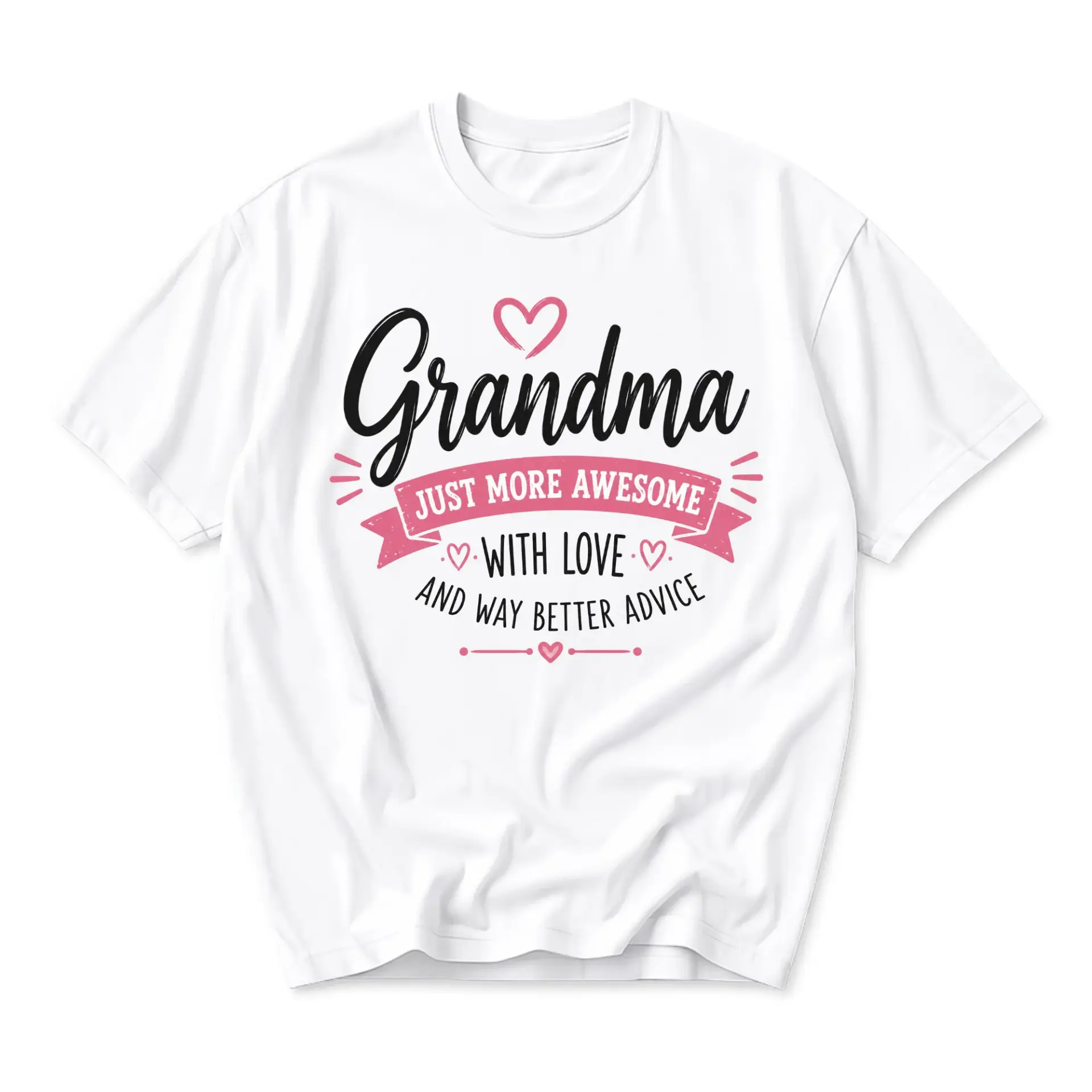 Graphic Tee Grandma Just More Awesome with Love and Way Better Advice
