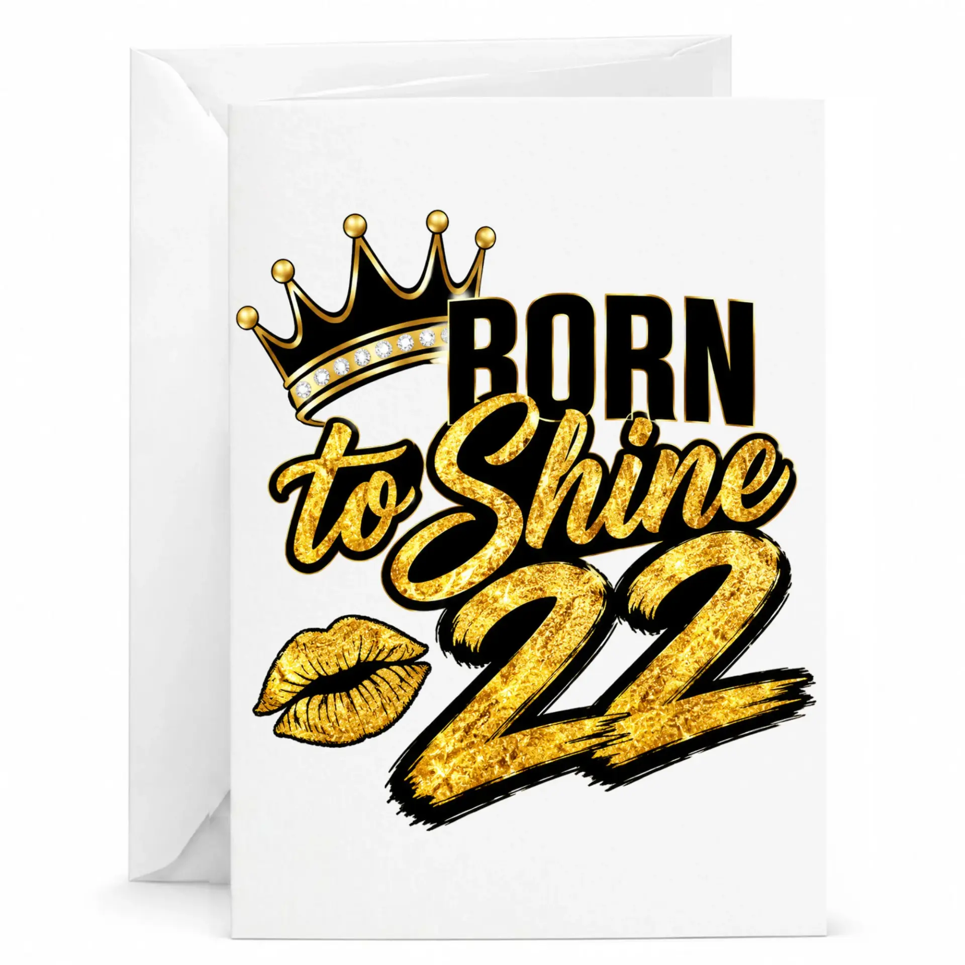 Greeting Card Born to Shine 22 Gold Crown Lips Design Folded Note Card for Birthday or Personal Celebration 5x7 Inches