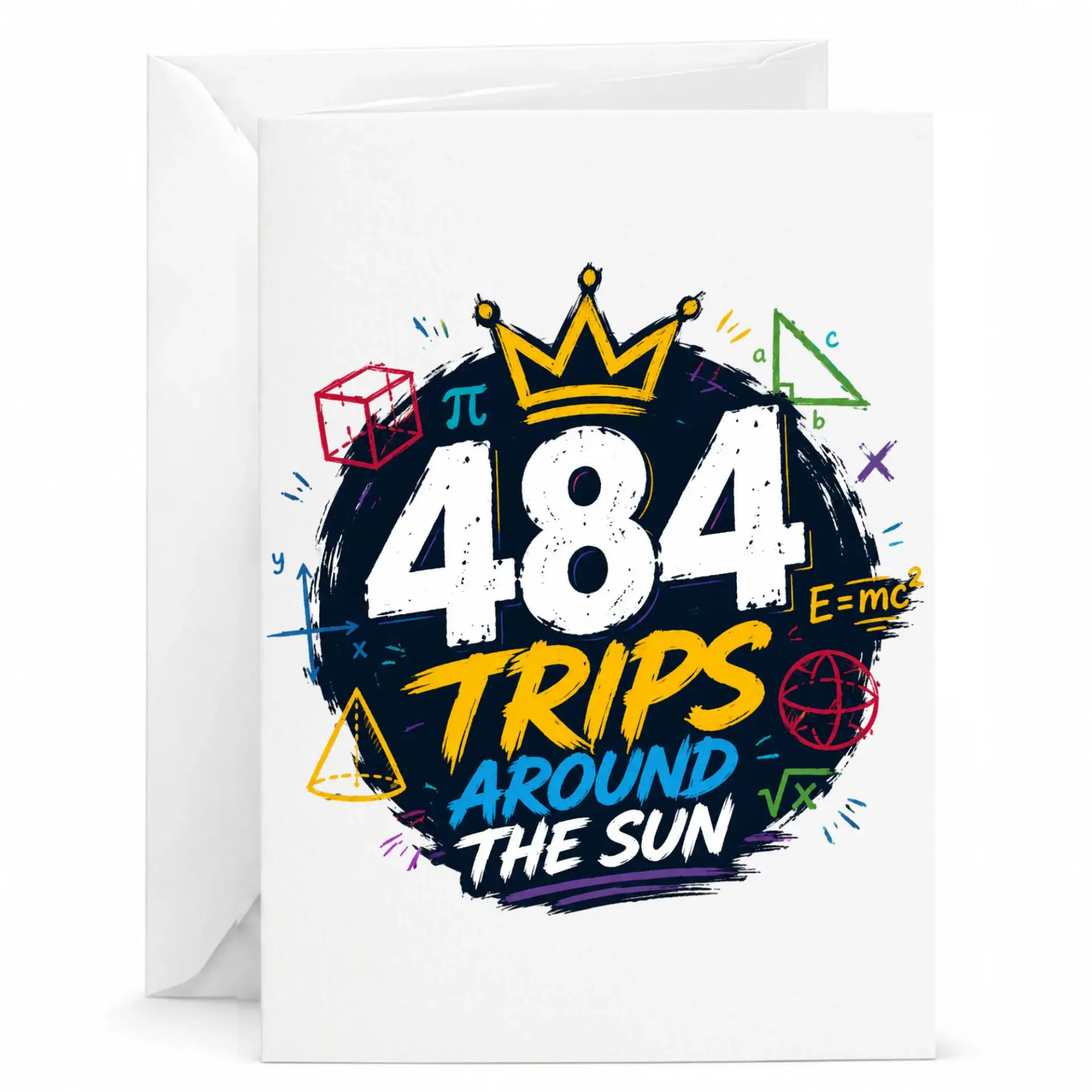 Funny Math Themed Birthday Greeting Card 484 Trips Around the Sun Design for Science Lovers and Mathematicians