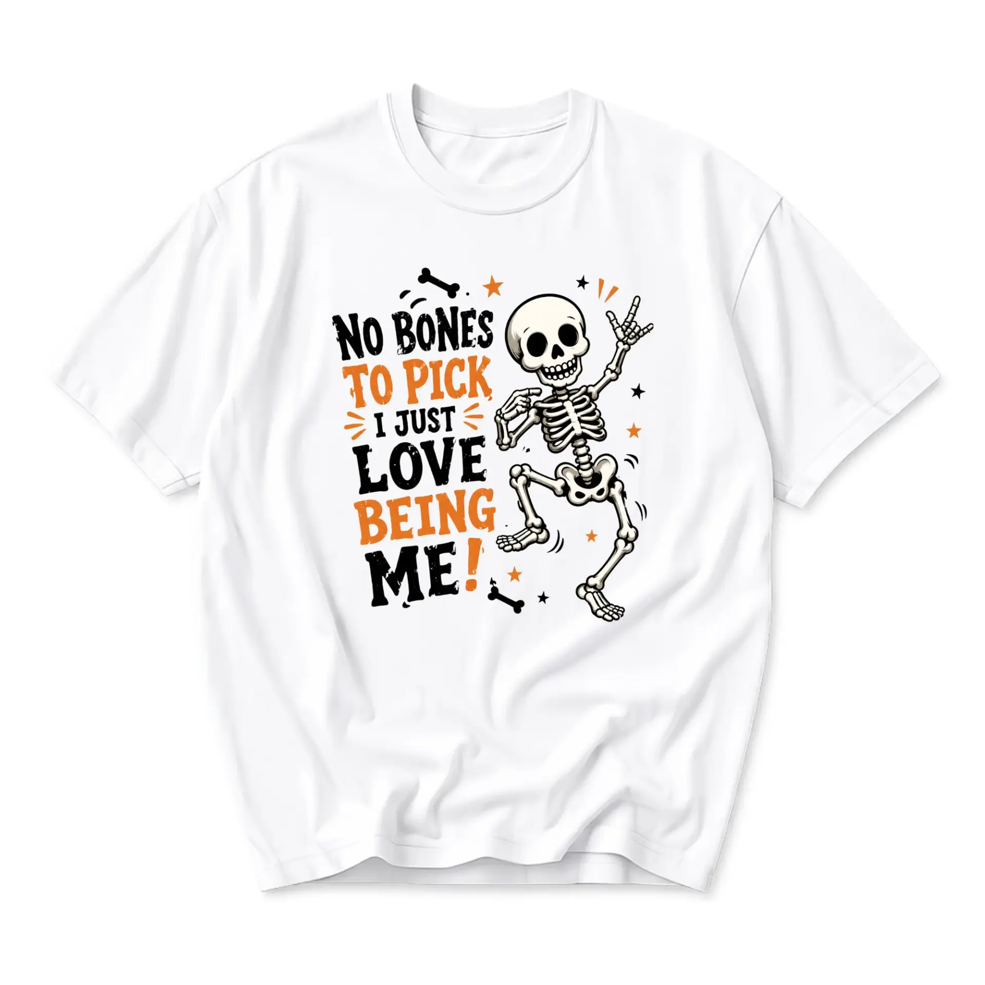 Funny Shirt No Bones to Pick I Just Love Being Me Skeleton Graphic Tee Unisex Cotton Casual Top for Everyday Wear