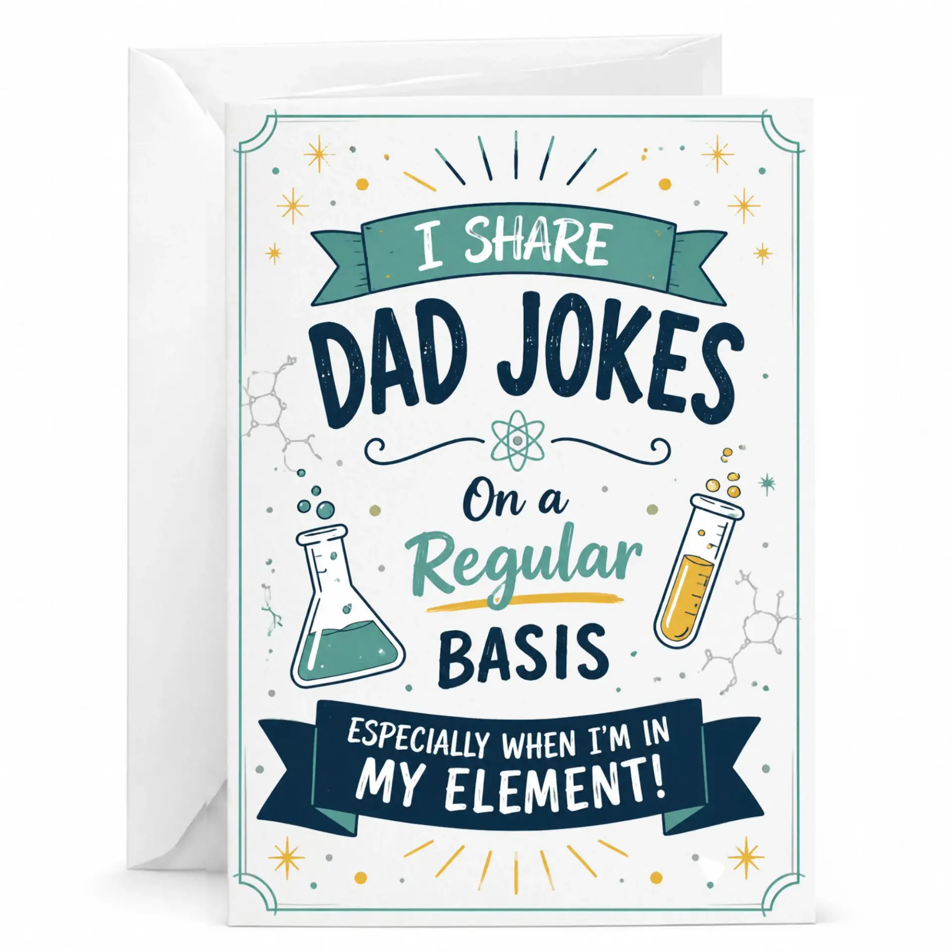 Funny Dad Jokes Greeting Card Science Themed Pun Card for Father’s Day Birthday or Everyday Humorous Note 5x7 Inches