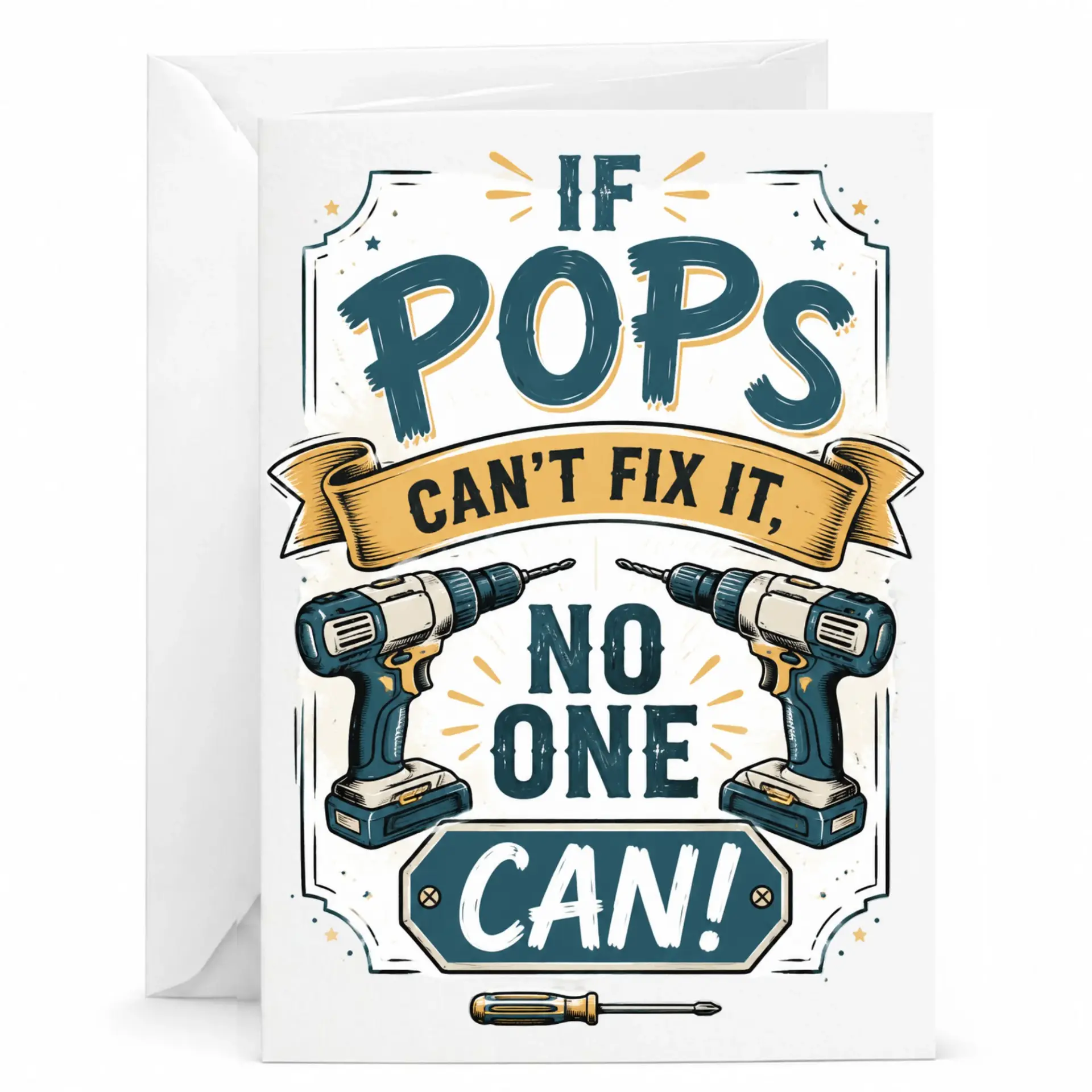 Funny Greeting Card If Pops Cant Fix It No One Can Gift for Dad Handyman Birthday or Anniversary Appreciation Card