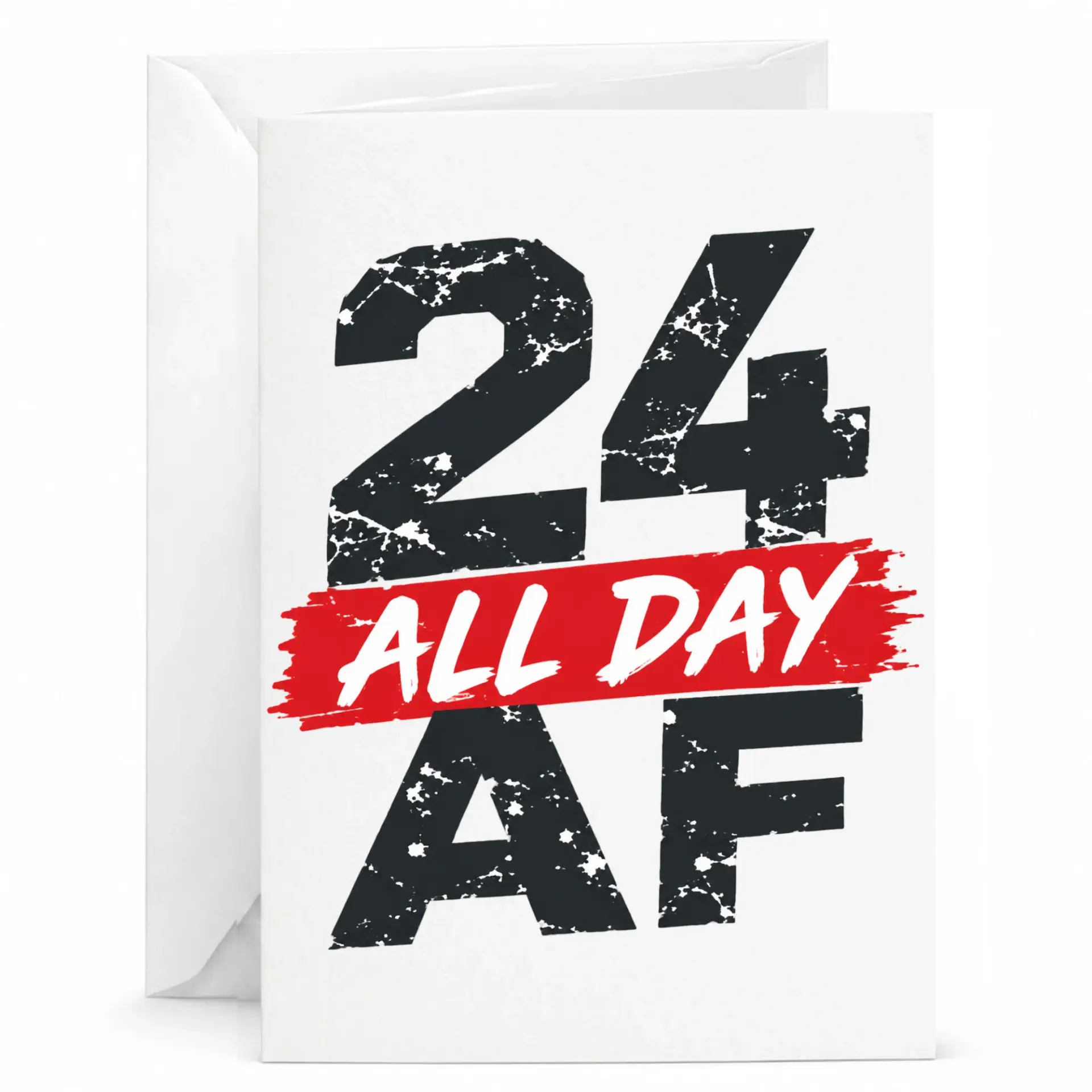 Funny Birthday Card 24 All Day Af Printed Greeting Card with Envelope for Friends and Family Milestone Celebration