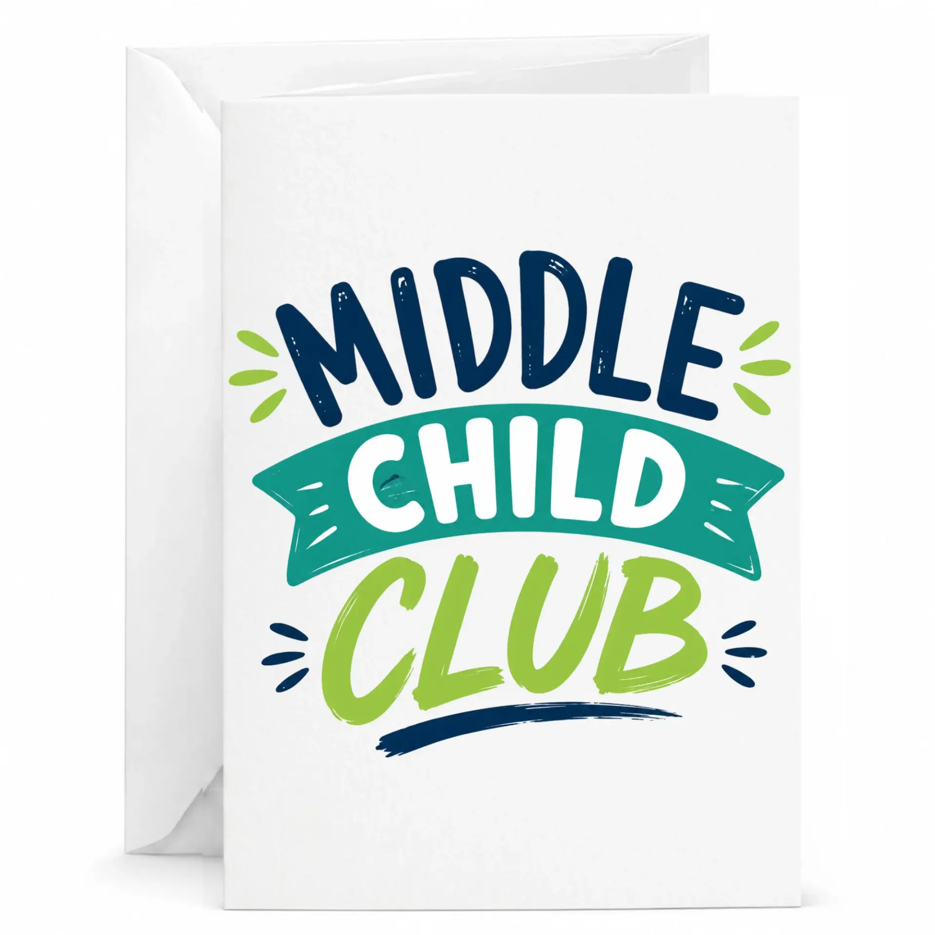 Funny Middle Child Club Greeting Card with Envelope for Siblings or Friends, Heavyweight Cardstock Note Card