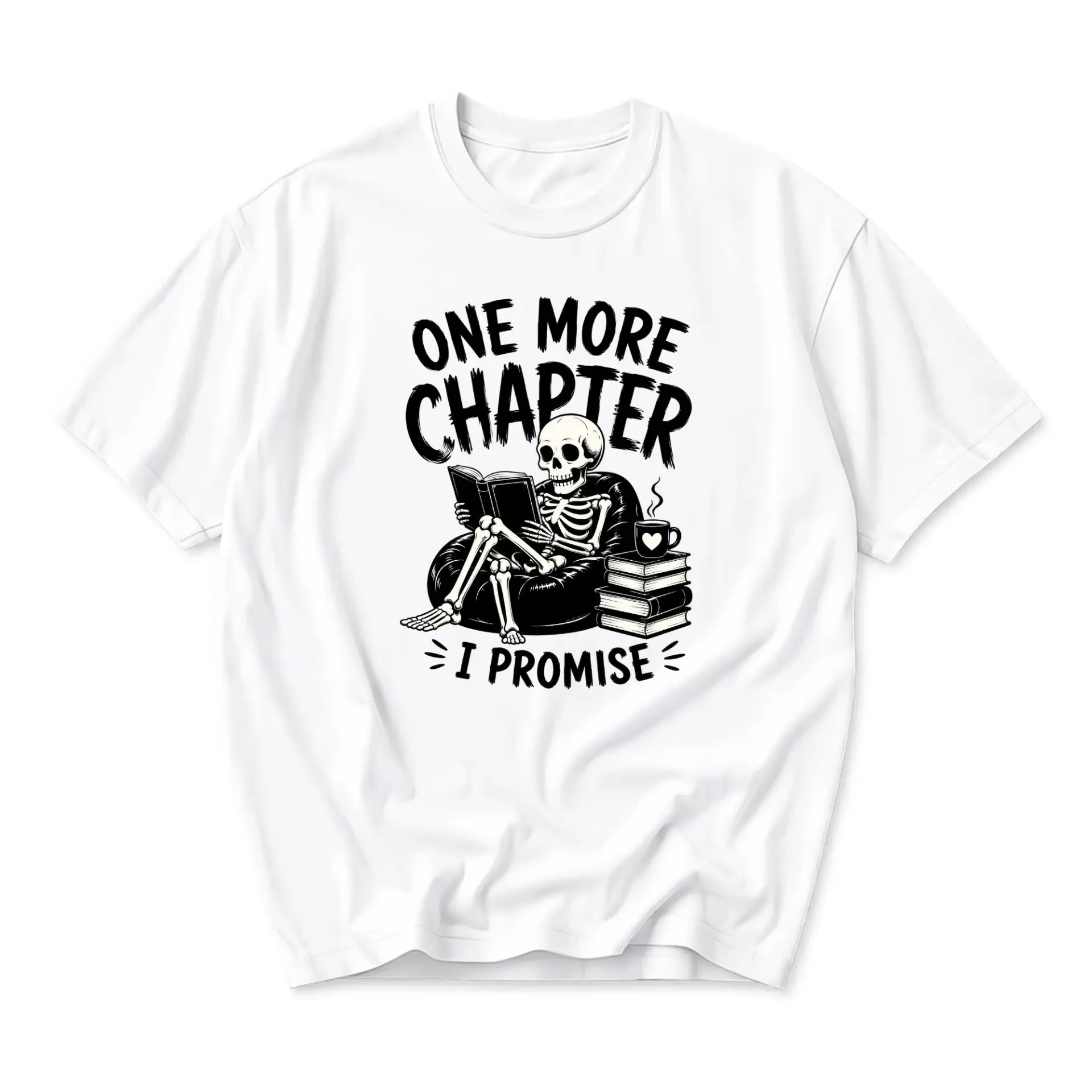 Graphic Tee One More Chapter I Promise Skeleton Reading Book Illustration Unisex Short Sleeve Crew Neck Shirt