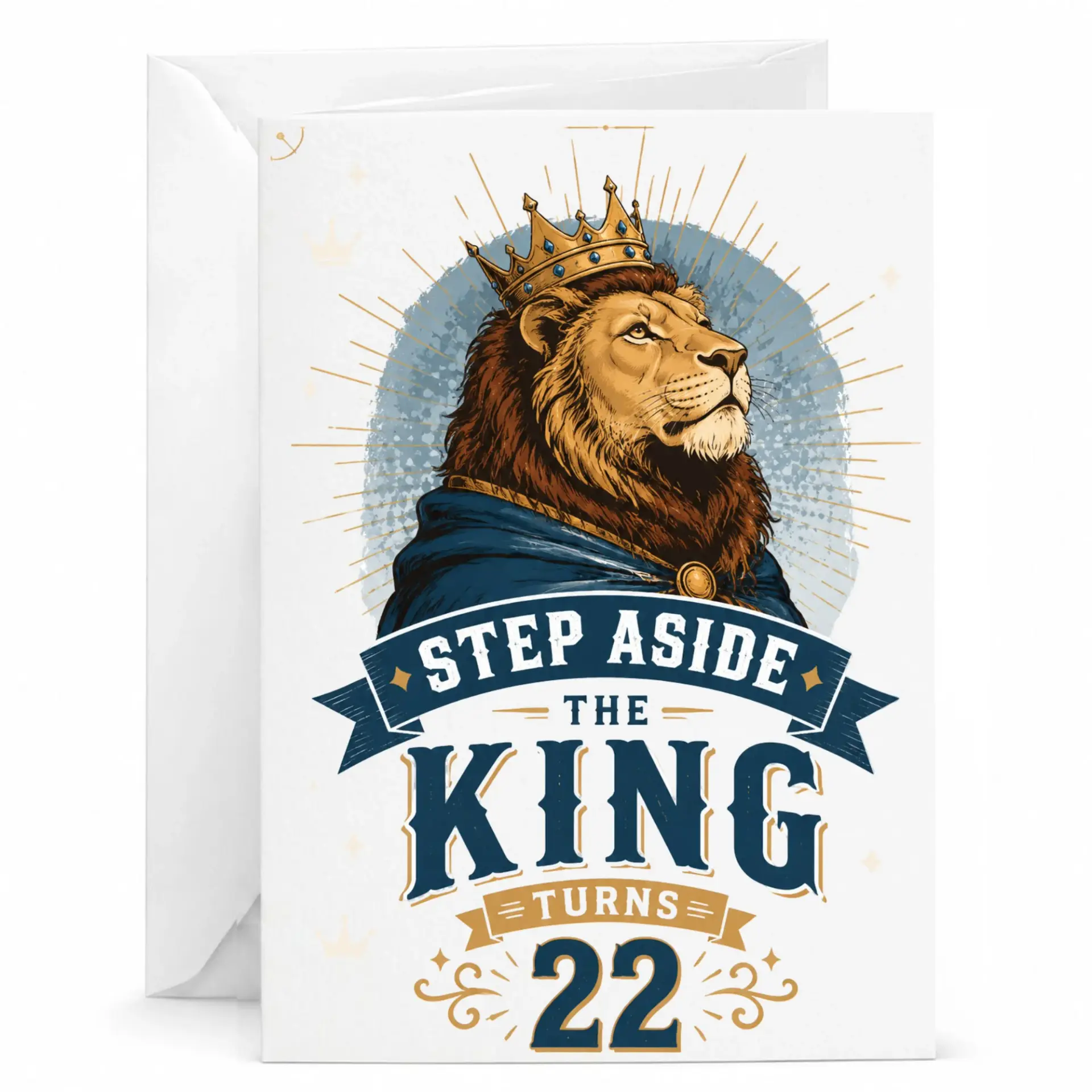 Birthday Card Step Aside the King Turns 22 Funny Lion Crown Greeting Card for Milestone Twenty Second Birthday Celebration