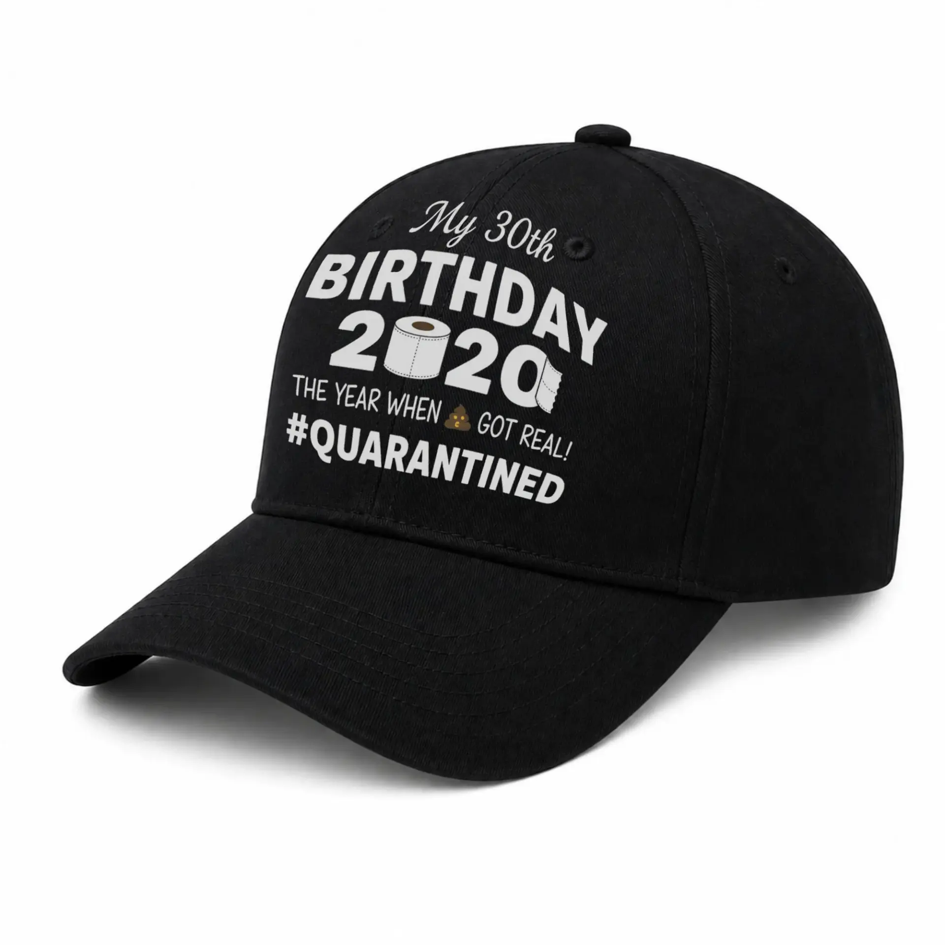 Baseball Cap 30th Birthday Quarantine Edition Embroidered Dad Hat