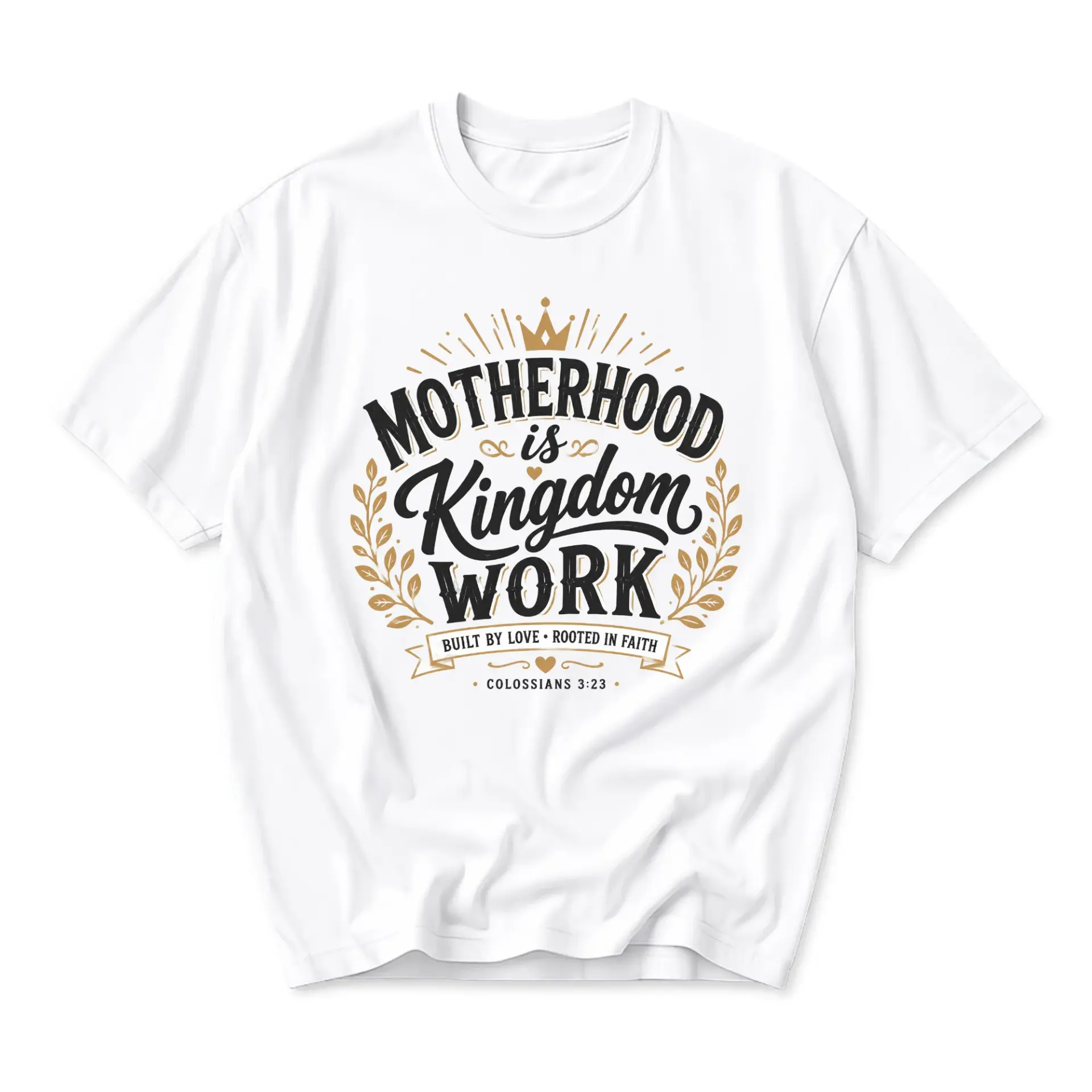 Graphic Tee Motherhood Is Kingdom Work Inspirational Faith Religious Quote Print Casual Unisex Crew Neck T-Shirt White