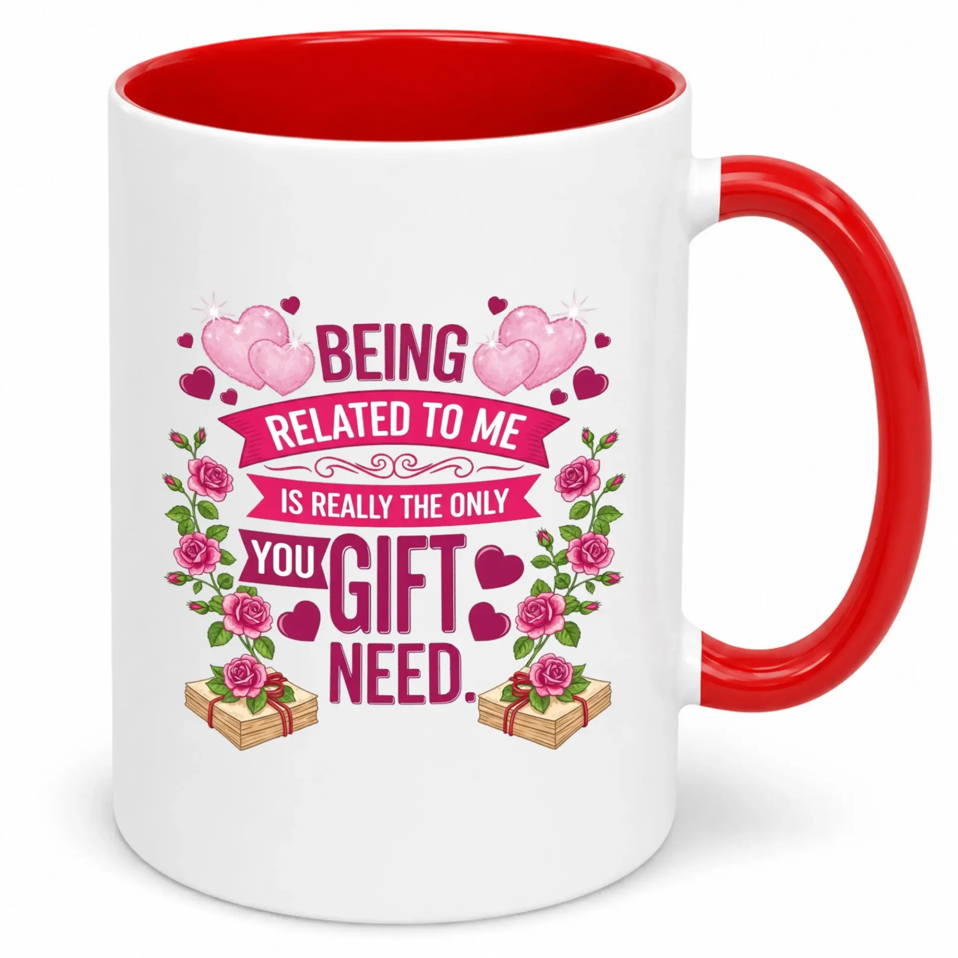 Funny Sarcastic Ceramic Coffee Mug with Humorous Relative Family Themed Design, 11oz or 15oz Capacity, White with Red Interior and Handle