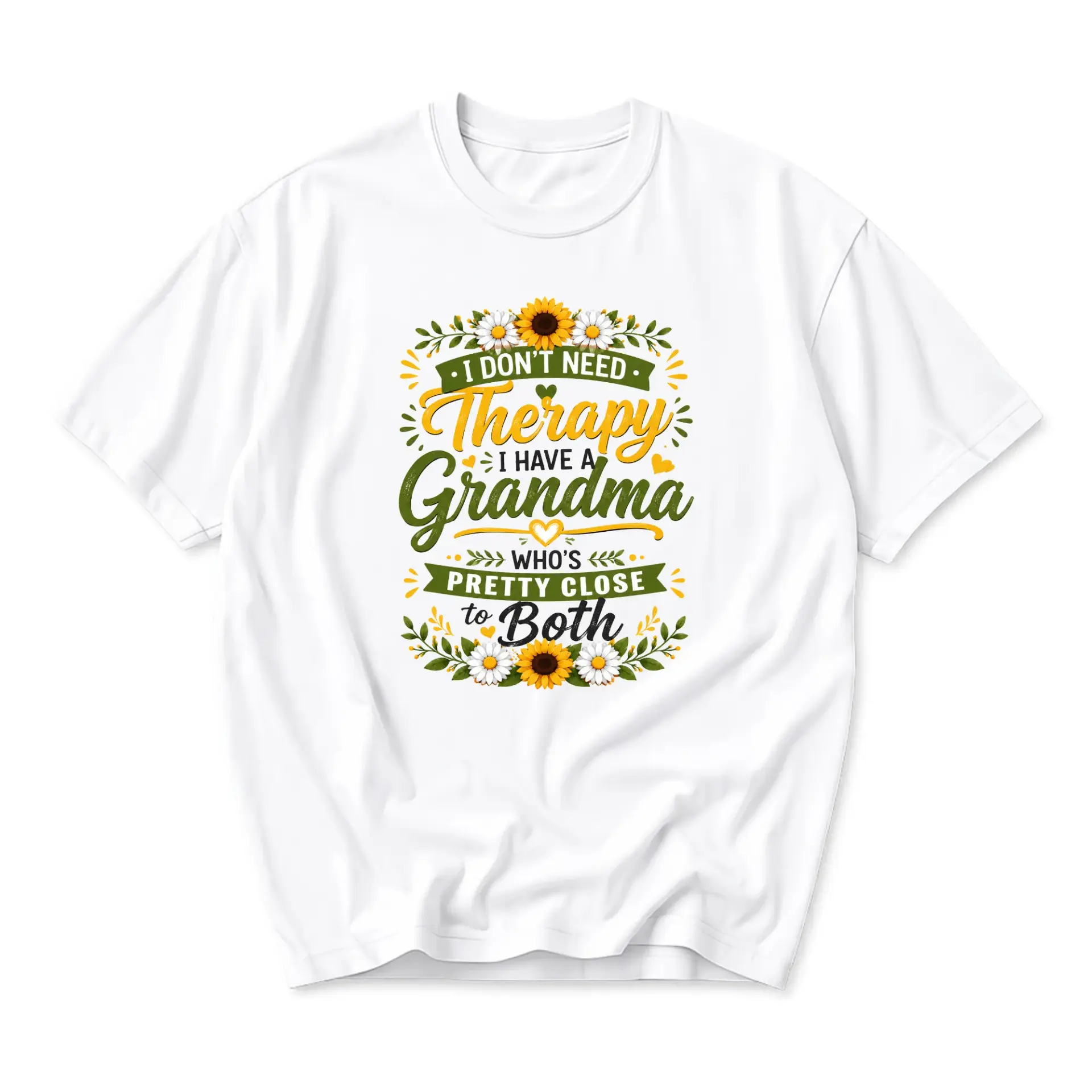 Funny Shirt I Don't Need Therapy I Have a Grandma Graphic Printed Unisex