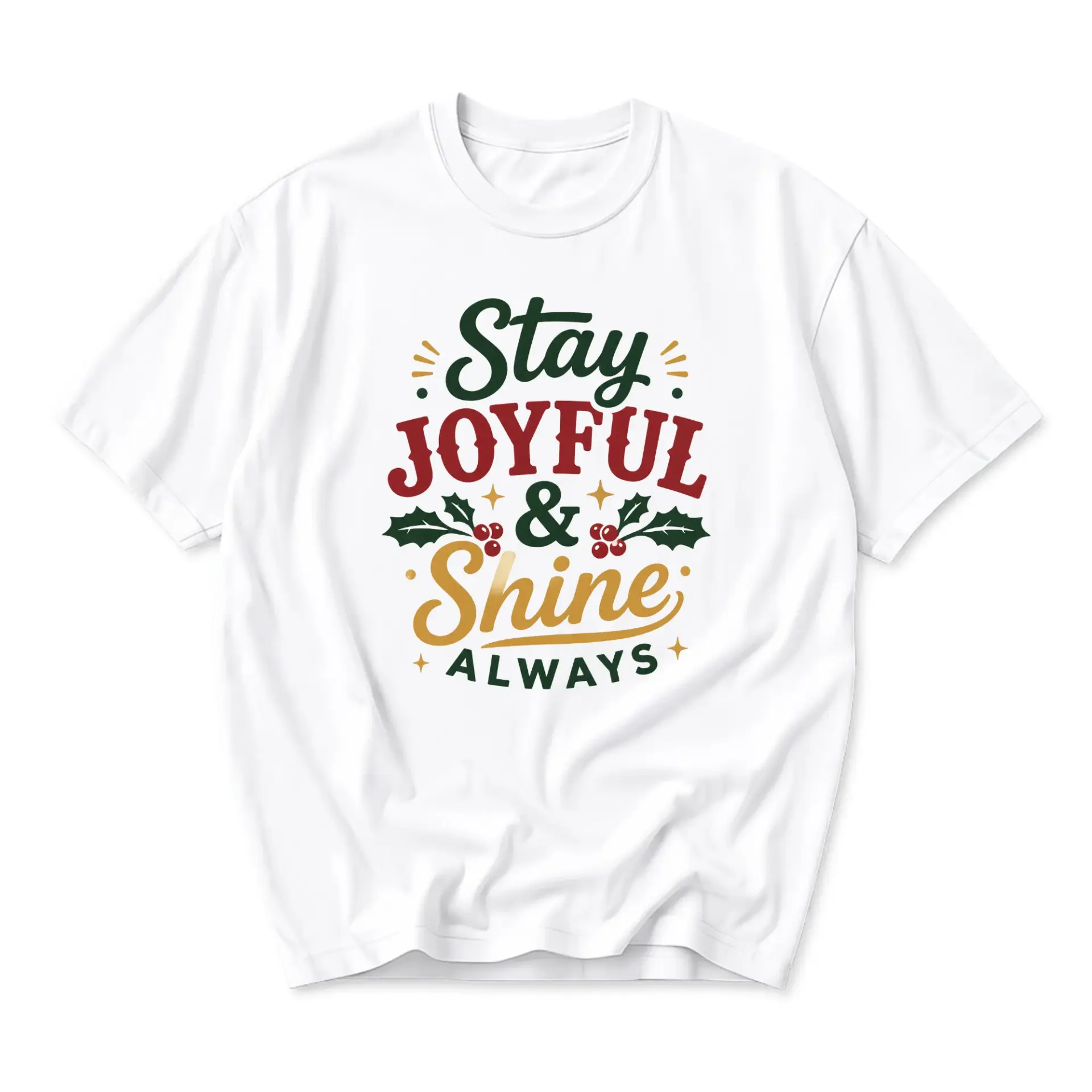 Graphic Tee Stay Joyful and Shine Always Holiday Typography Unisex Crew Neck Short Sleeve Soft Casual Shirt Top