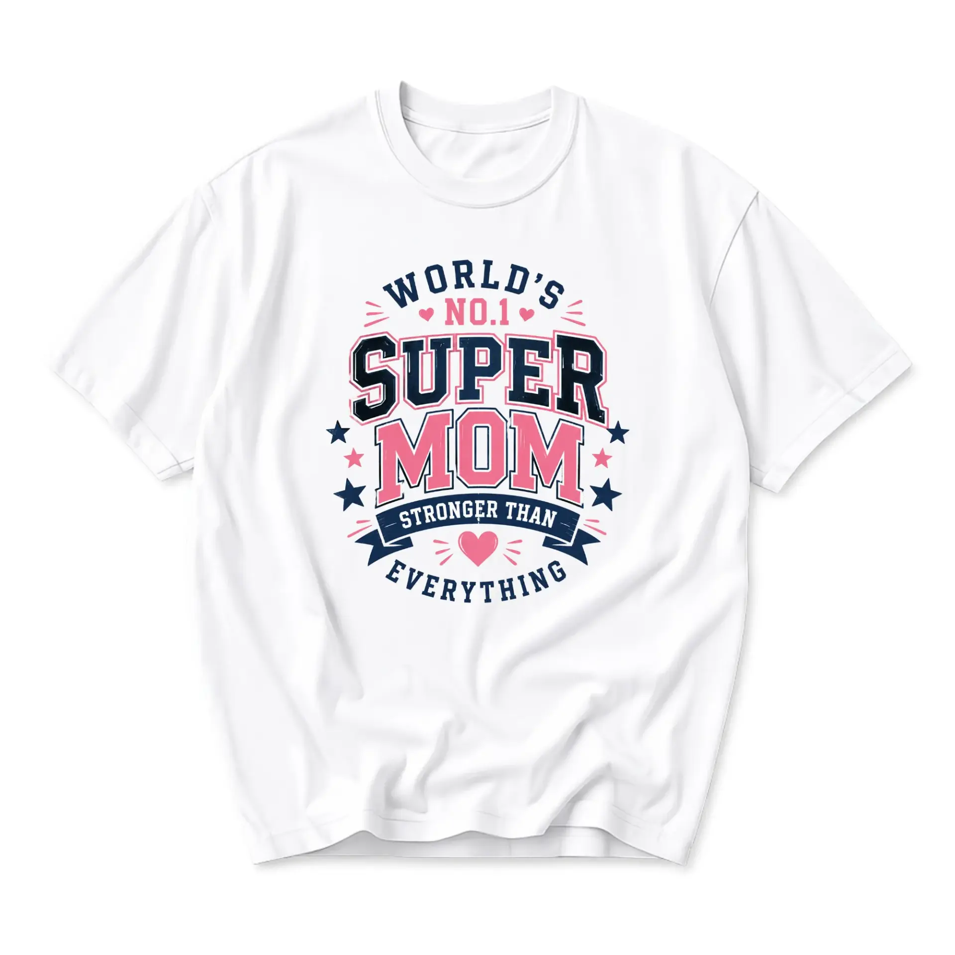 Graphic Tee World's Number One Super Mom Stronger Than Everything Apparel Unisex Casual Crew Neck Soft Cotton Shirt