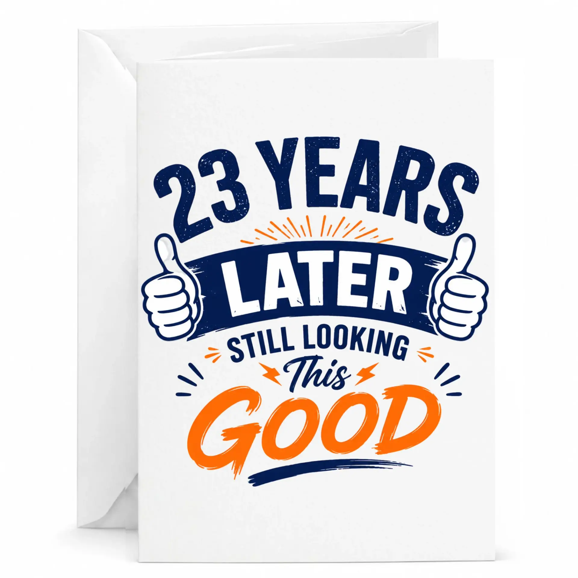Funny Birthday Card 23 Years Later Still Looking This Good Anniversary Greeting Card for Spouse or Partner