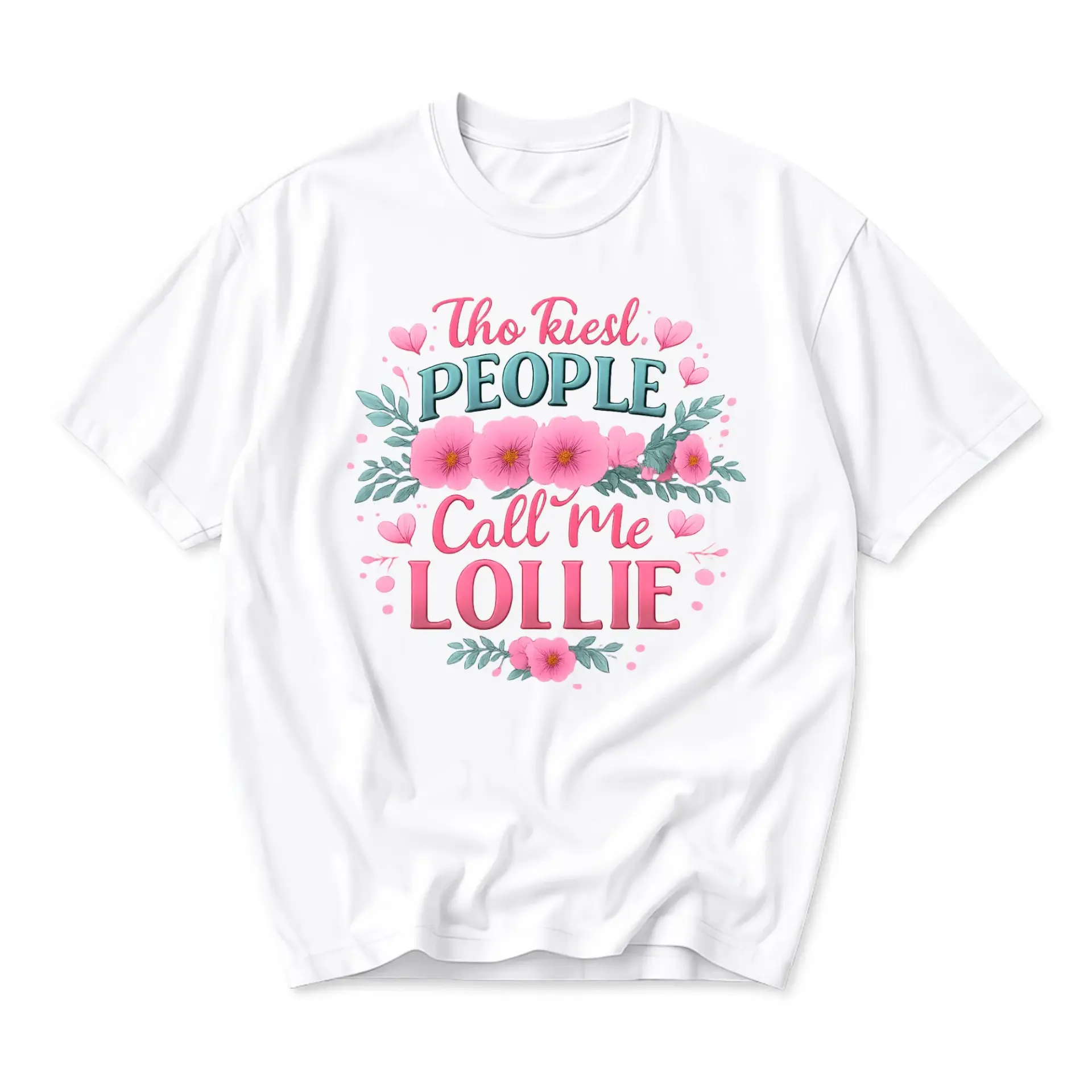 Funny Shirt Tho Kiesl People Call Me Lollie Graphic Tee Floral Aesthetic Casual Unisex Crew Neck Top White