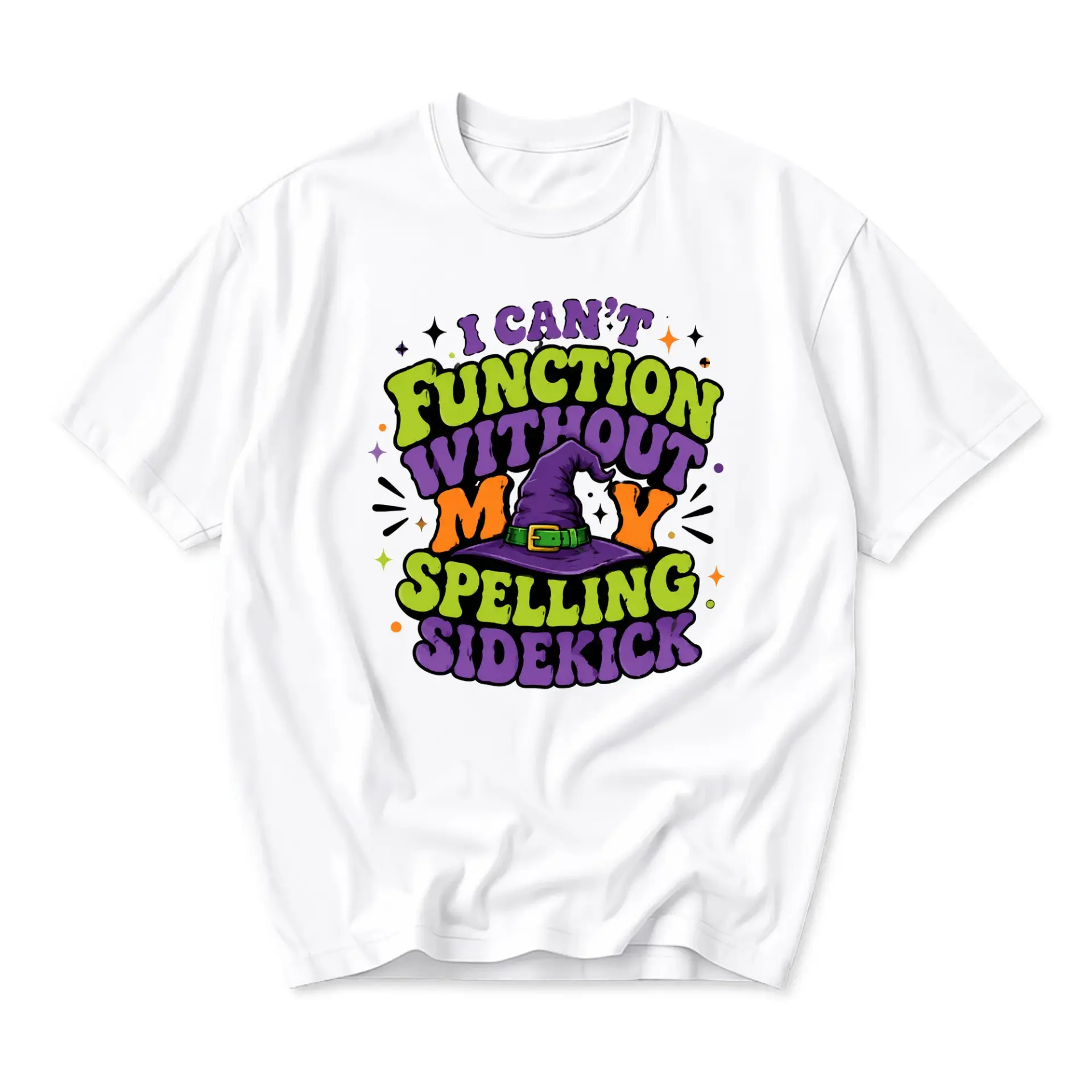 Funny Shirt I Cant Function Without My Spelling Sidekick Witch Hat Graphic Tee Casual Unisex Crew Neck T-Shirt