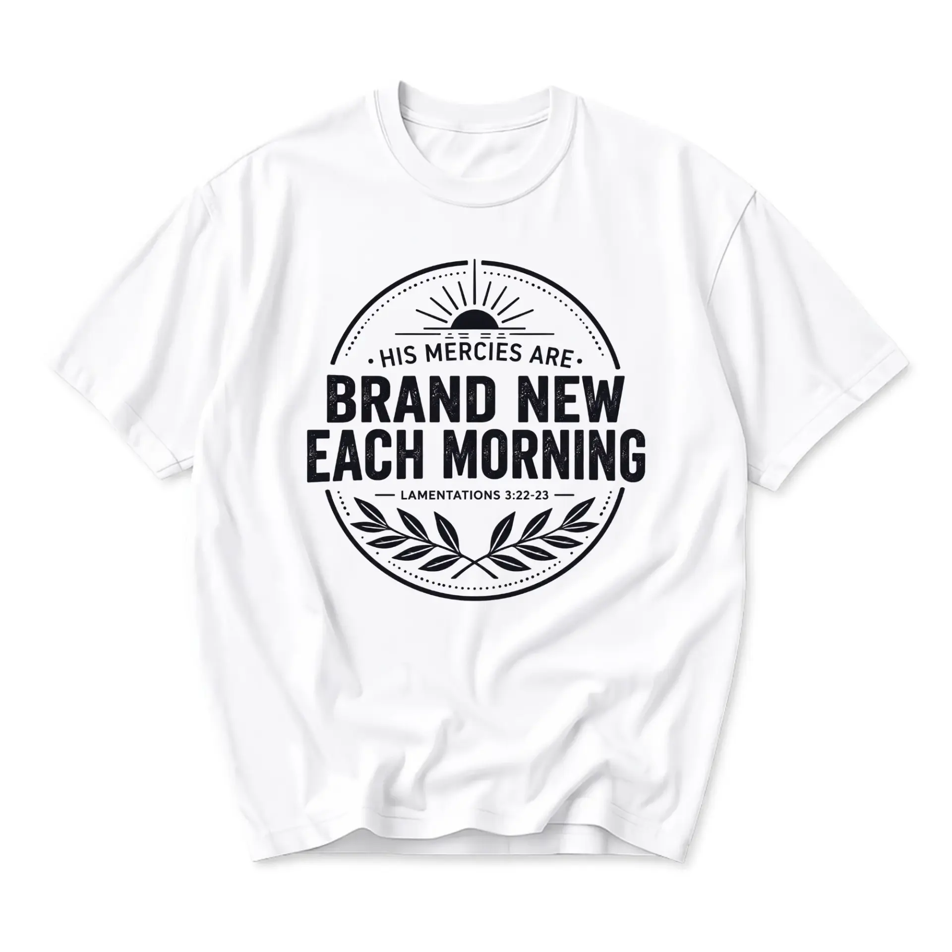 T-shirt Graphic Tee His Mercies Are Brand New Each Morning Inspirational Christian Quote Religious Scripture Crew Neck